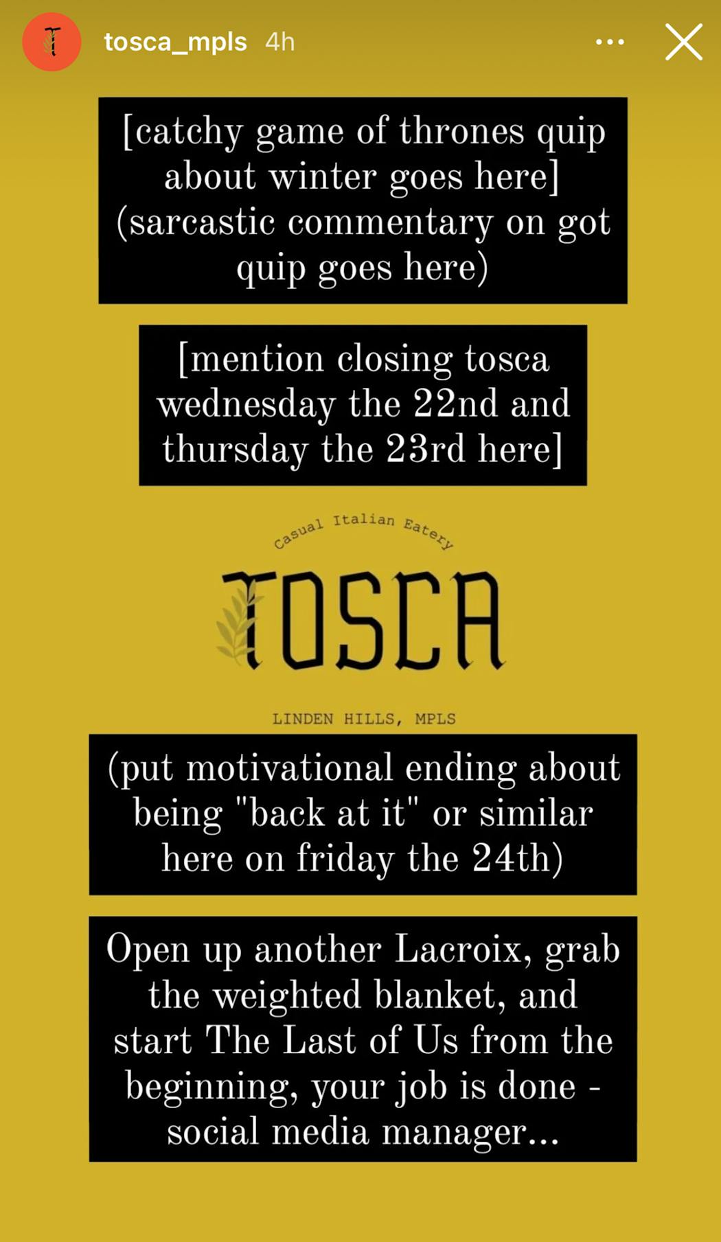 Tosca put a creative spin on a weather closing.