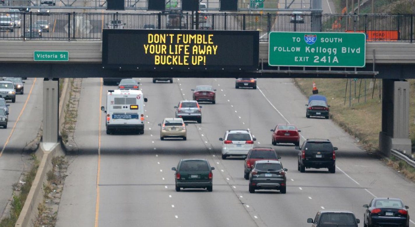 The Minnesota Department of Transportation is using 280 electronic message boards around the state to broadcast lighthearted positive messages hoping to change driver conduct. This was the message on Interstate 94 in St. Paul on Nov. 14, the first day of the campaign.