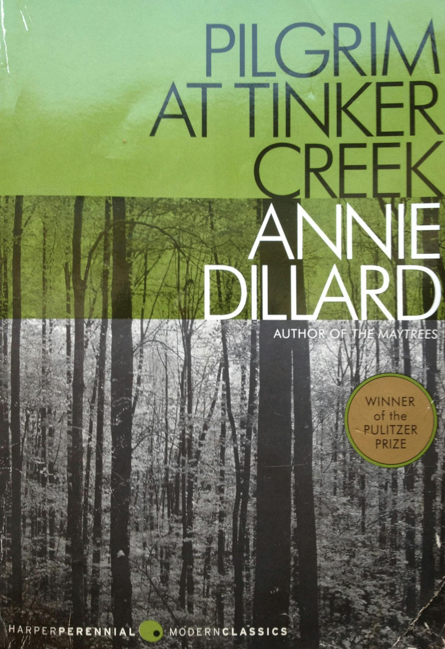 "Pilgrim at Tinker Creek" by Annie Dillard