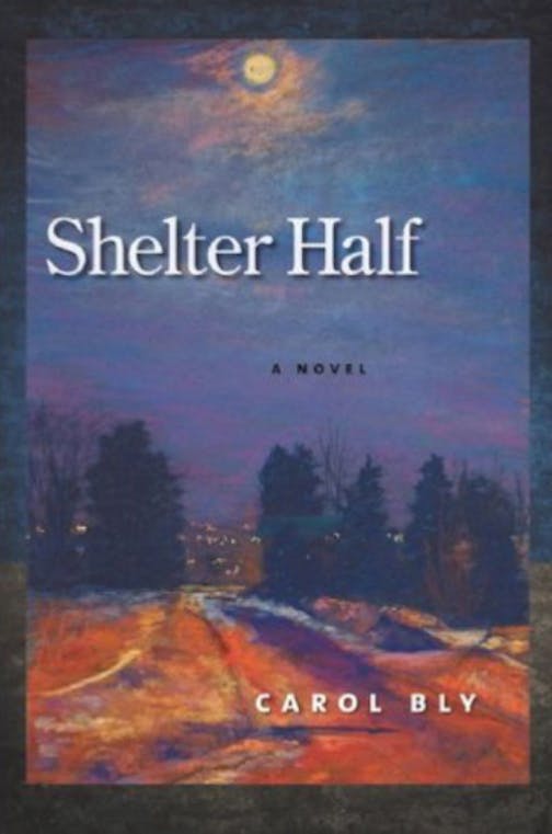 Shelter Half by Carol Bly