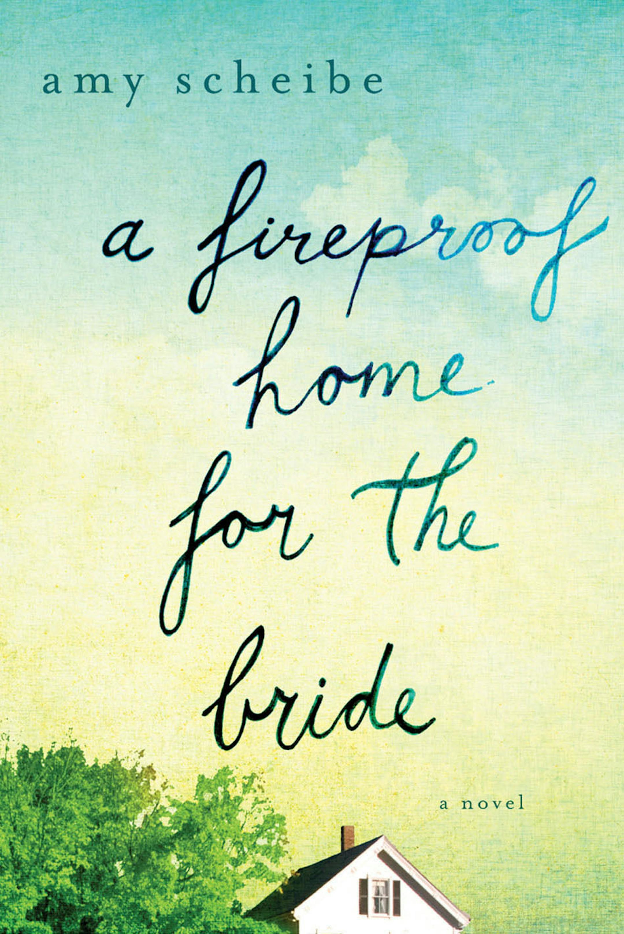 "A Fireproof Home for the Bride" by Amy Scheibe
