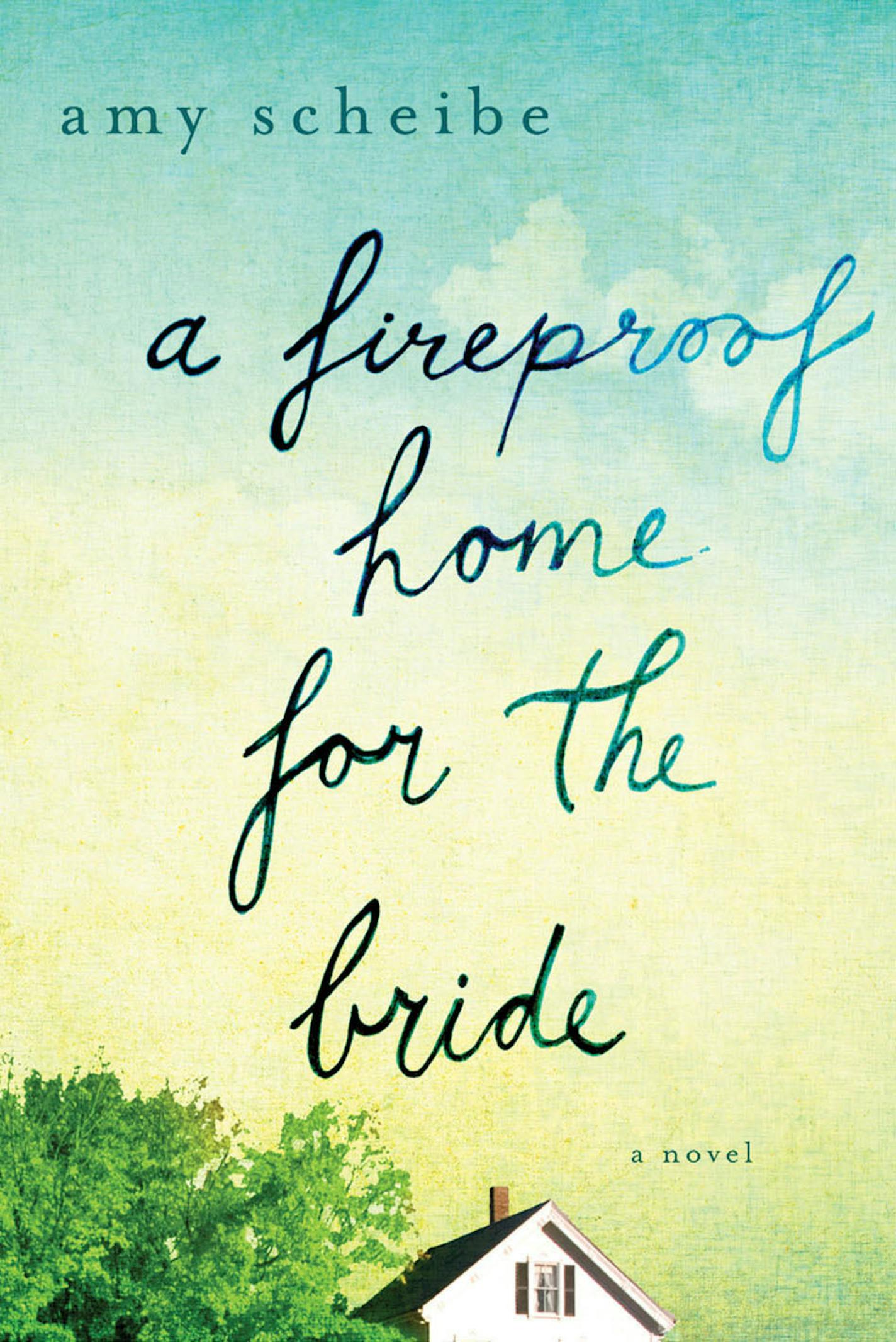 "A Fireproof Home for the Bride" by Amy Scheibe