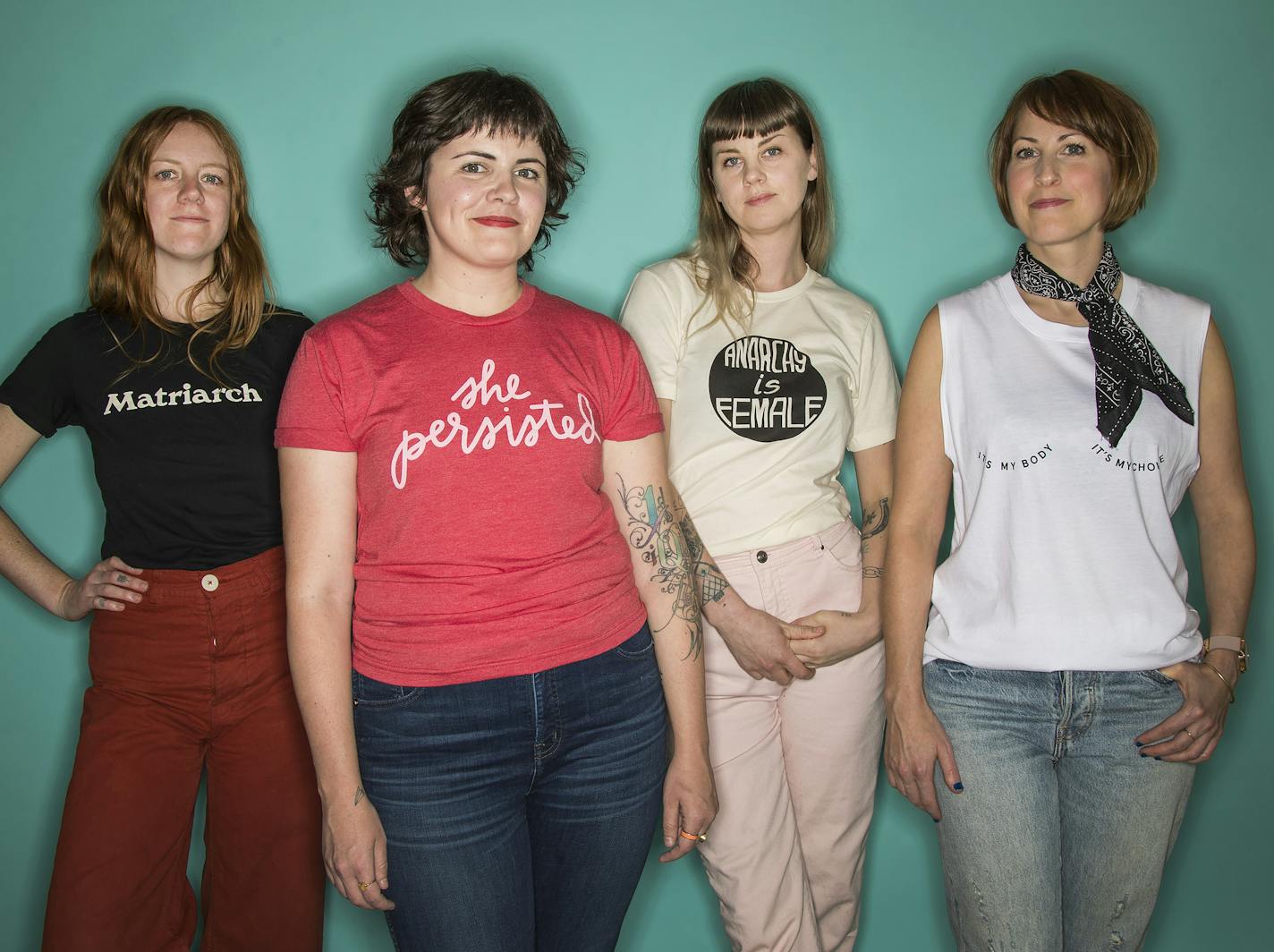 For her, by her: The Twin Cities have seen a boom of fashionable feminist T-shirts from local designers. From left: designers Maddy Nye, Chelsea Brink, Crystal Quinn and Mandy Multerer, co-founder and CEO of My Sister.