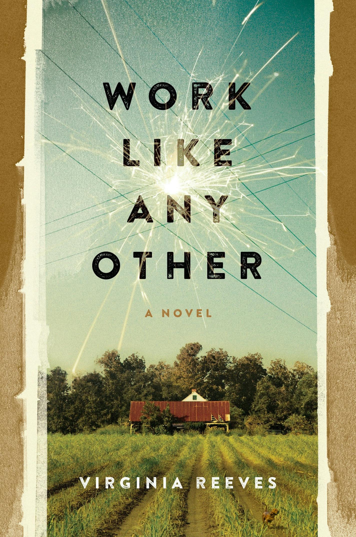 "Work Like Any Other," by Virginia Reeves