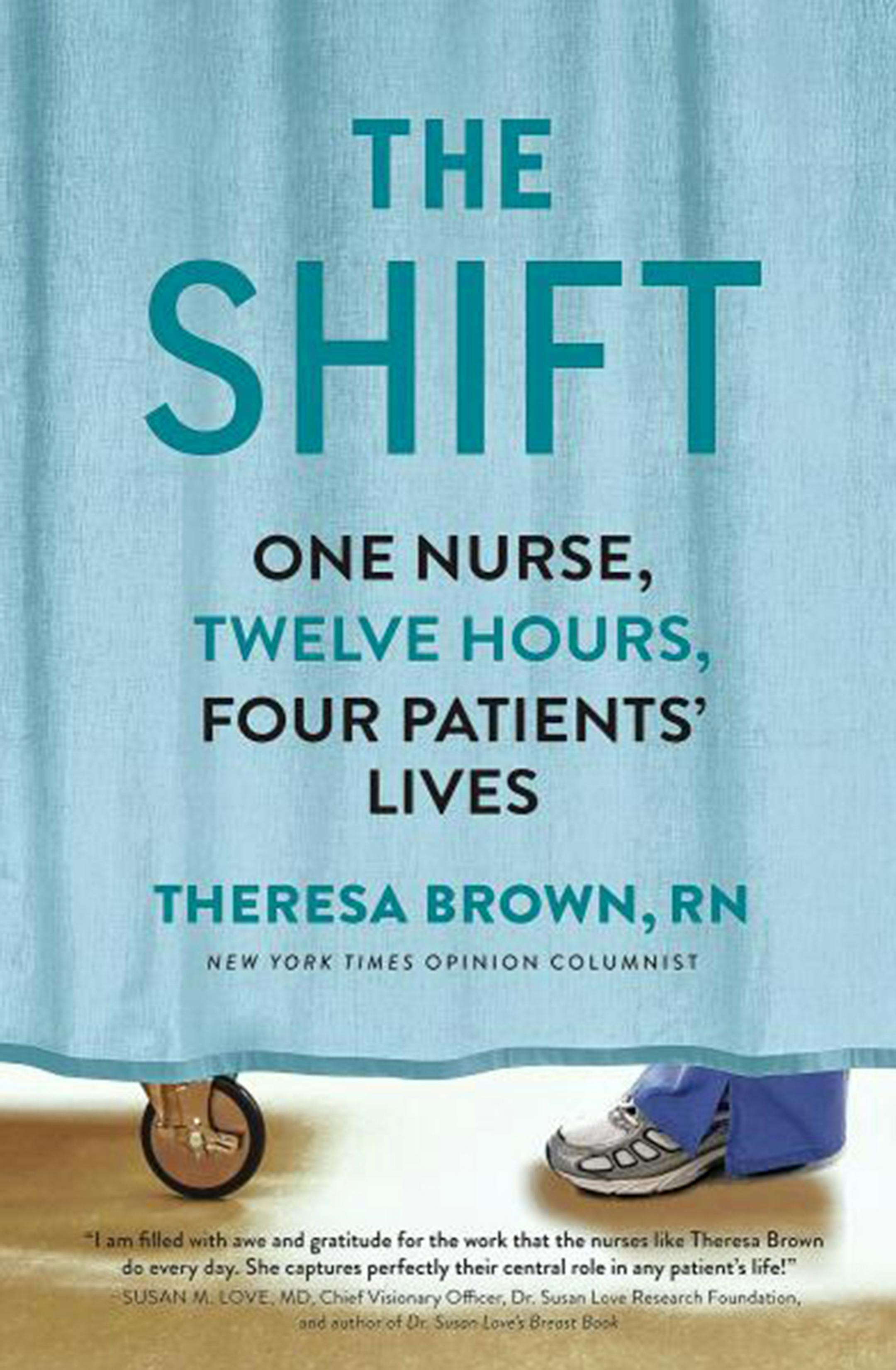 The Shift by Theresa Brown