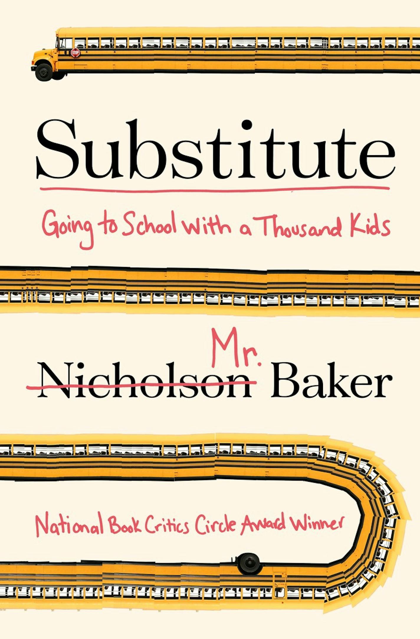 "Substitute: Going to School With a Thousand Kids," by Nicholson Baker