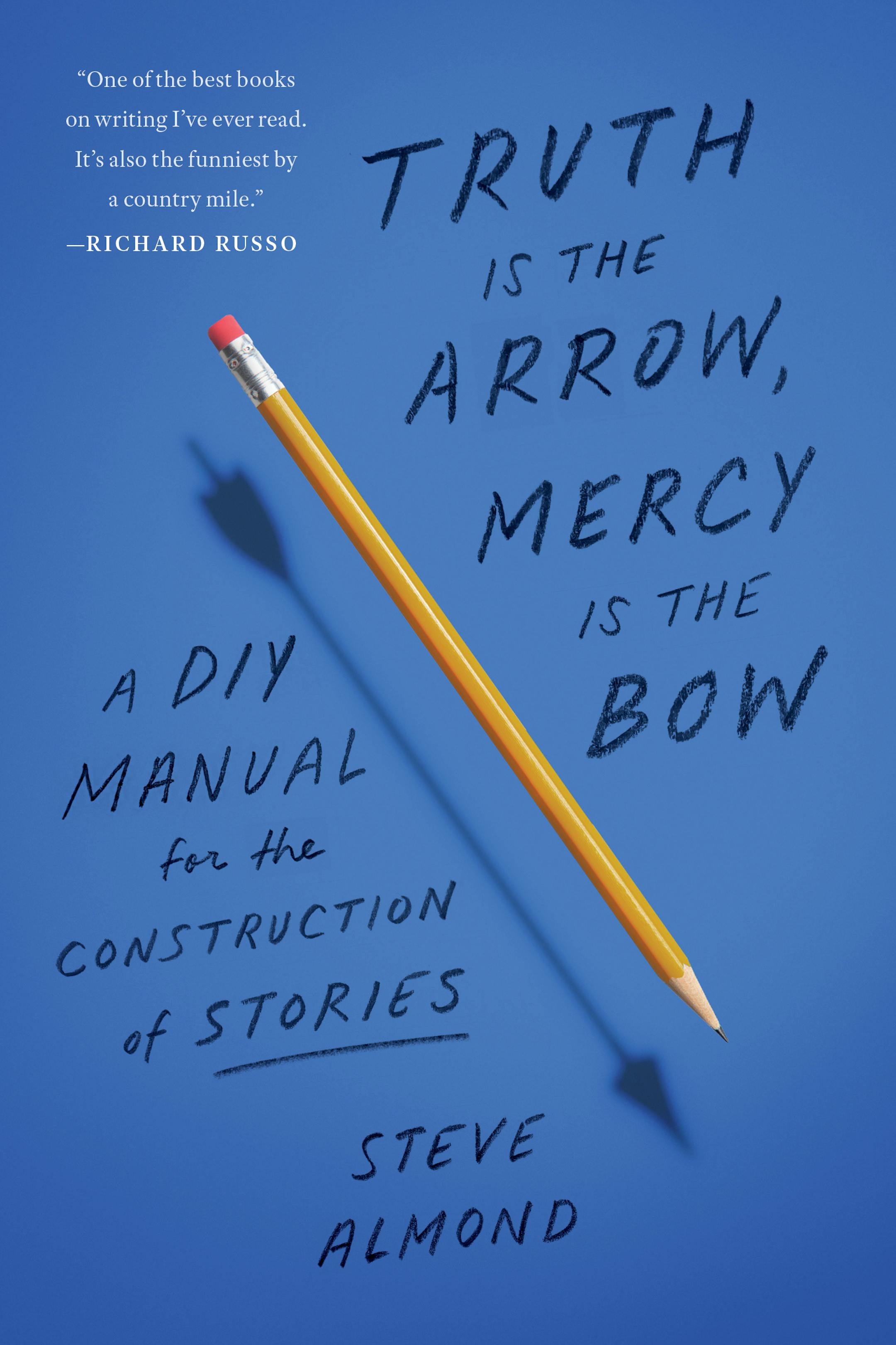 blue cover of book "Truth Is the Arrow, Mercy Is the Bow," with a yellow pencil