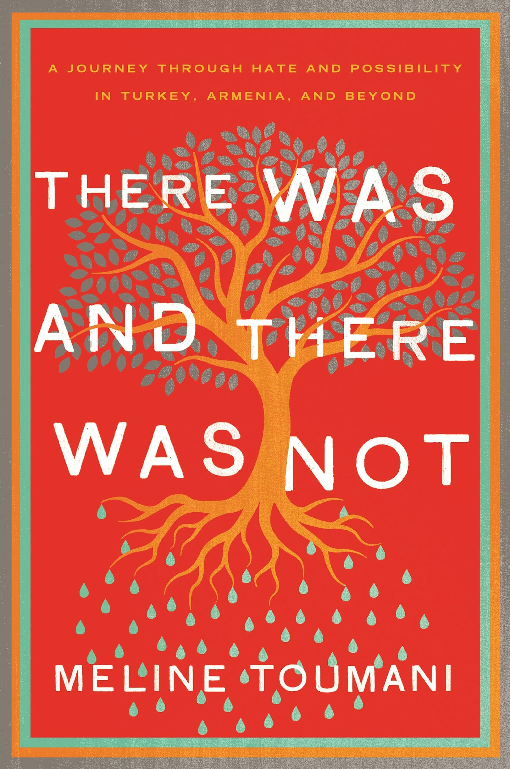 "There Was and There Was Not," by Meline Toumani