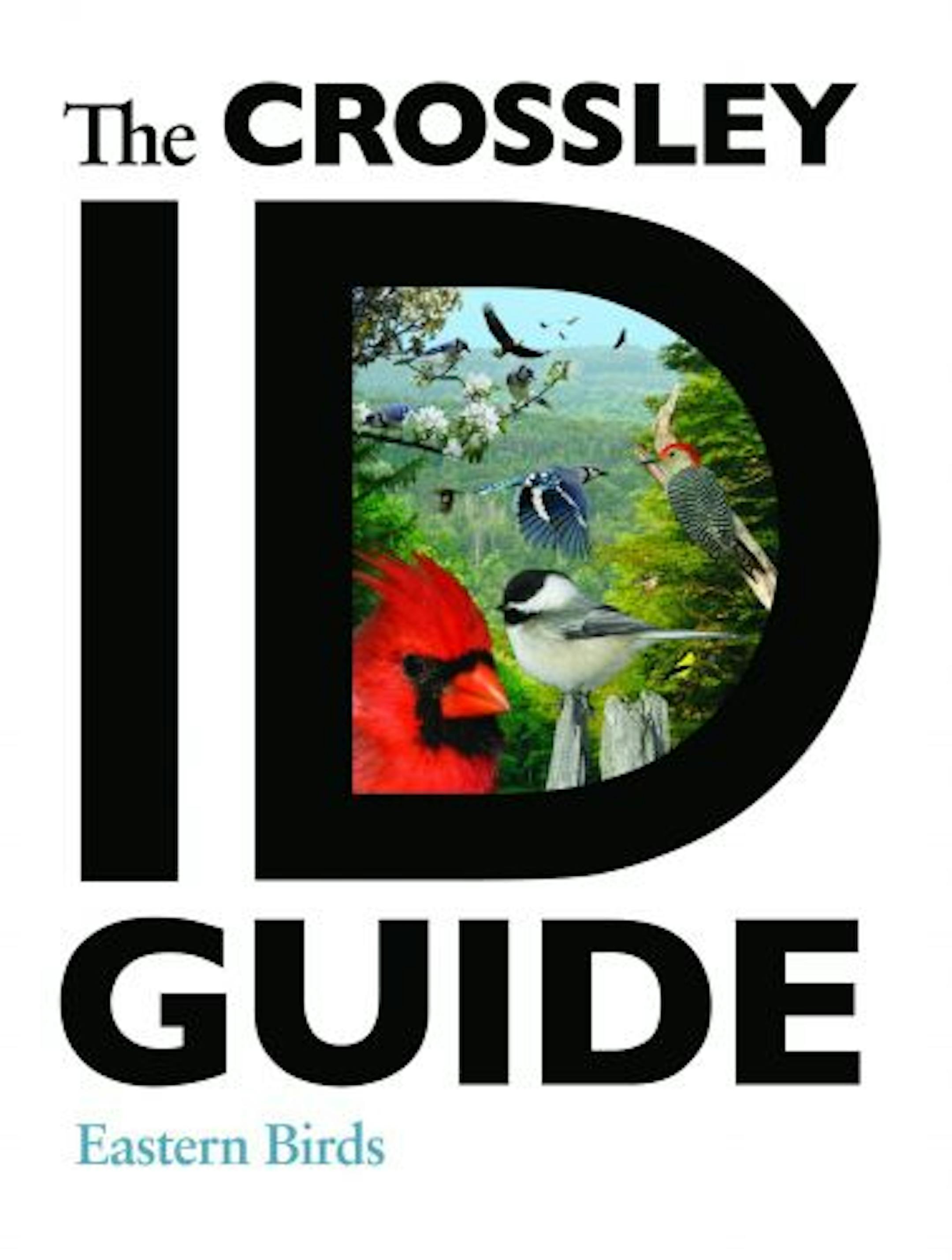 "The Crossley ID Guide: Eastern Birds"