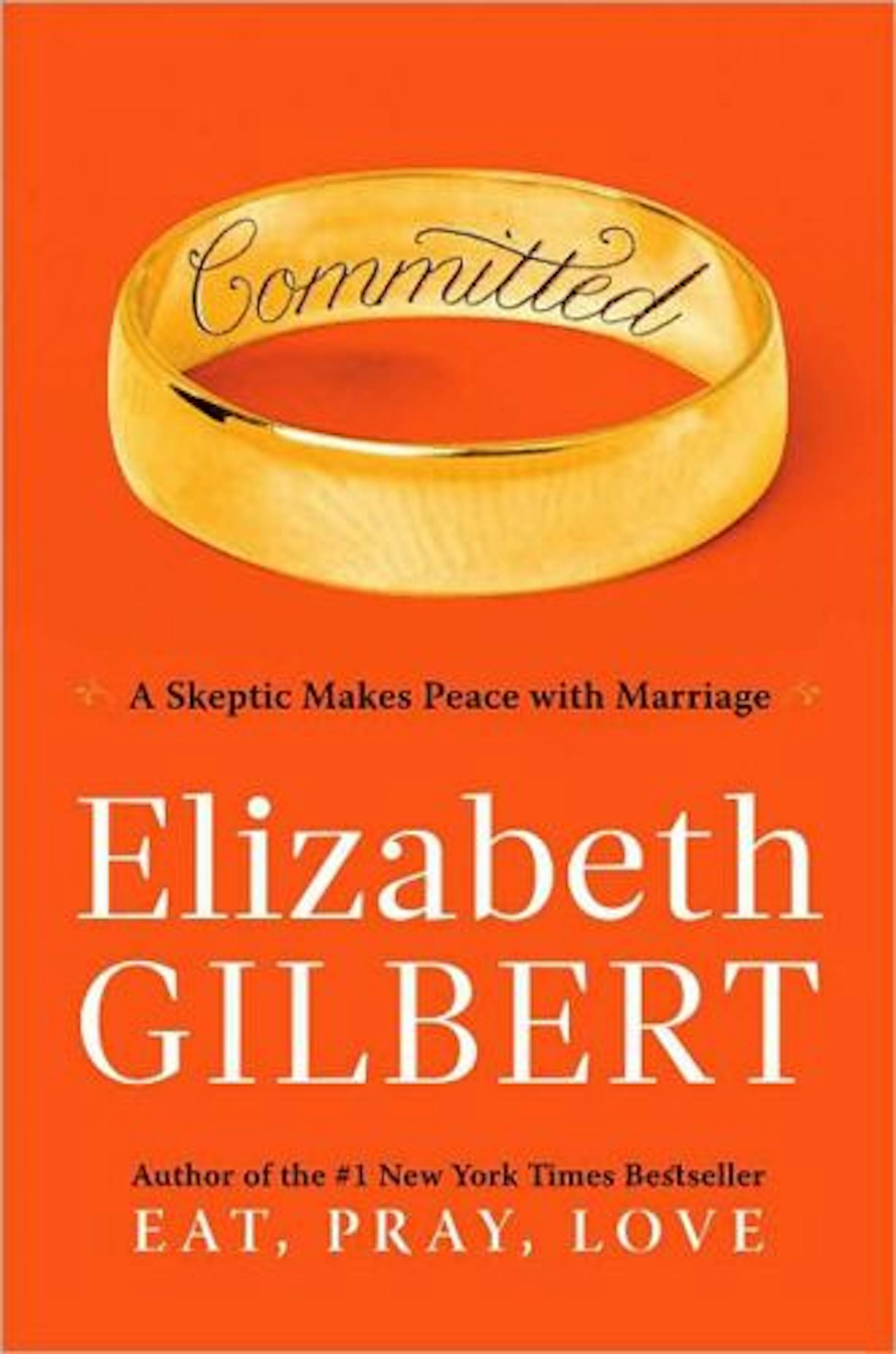 Committed, Elizabeth Gilbert