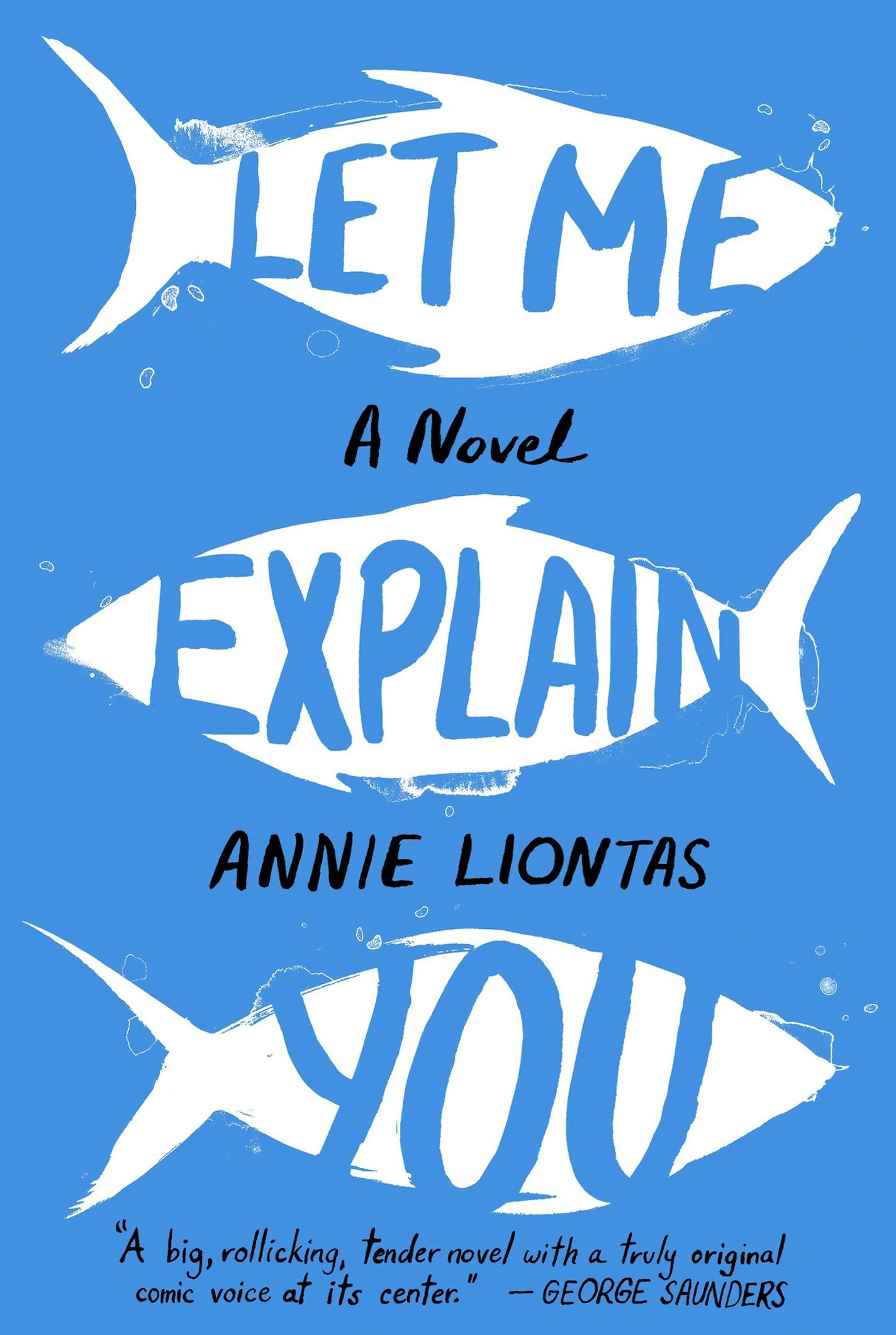 "Let Me Explain You," by Annie Liontas