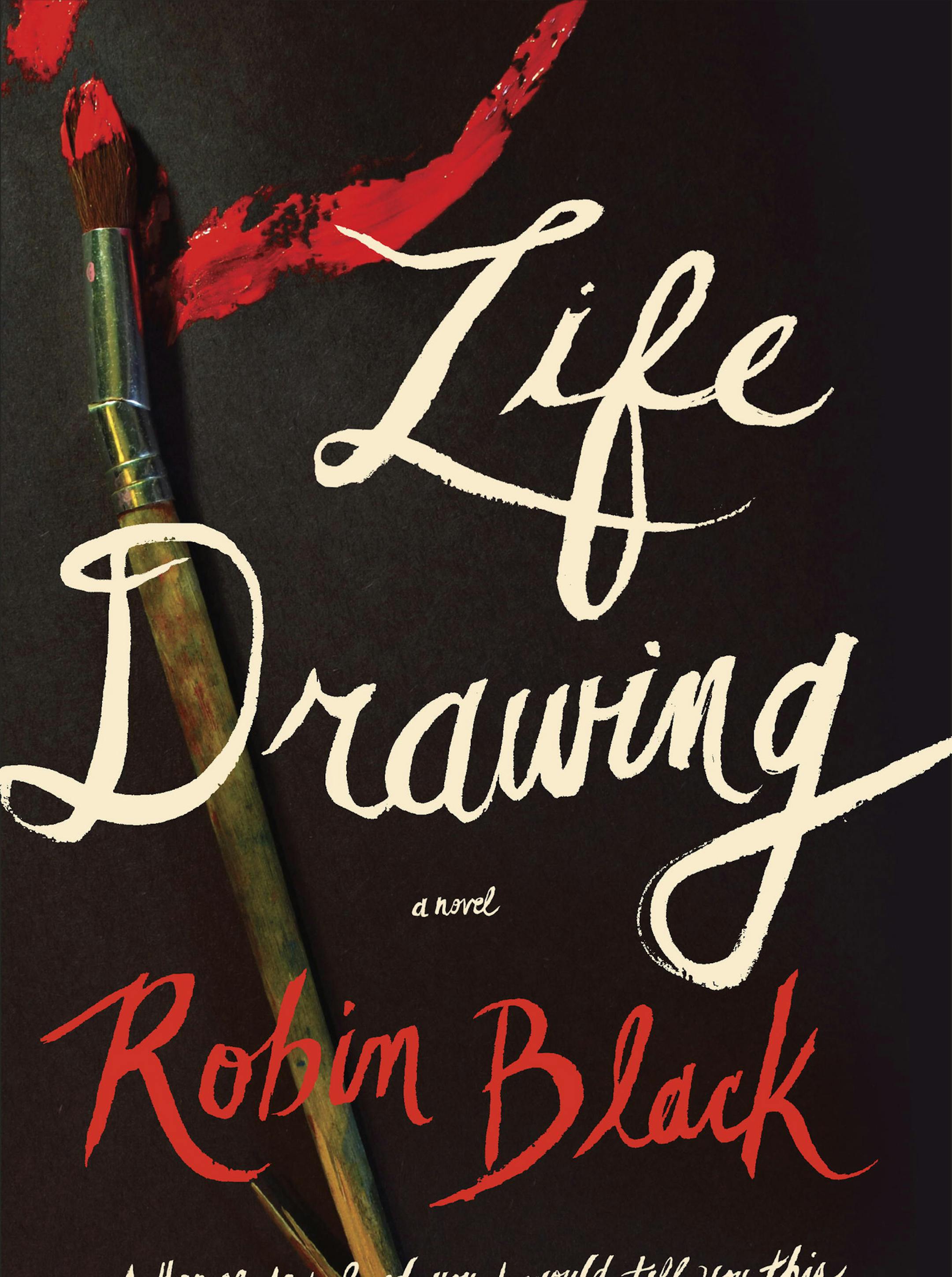 "Life Drawing" by Robin Black