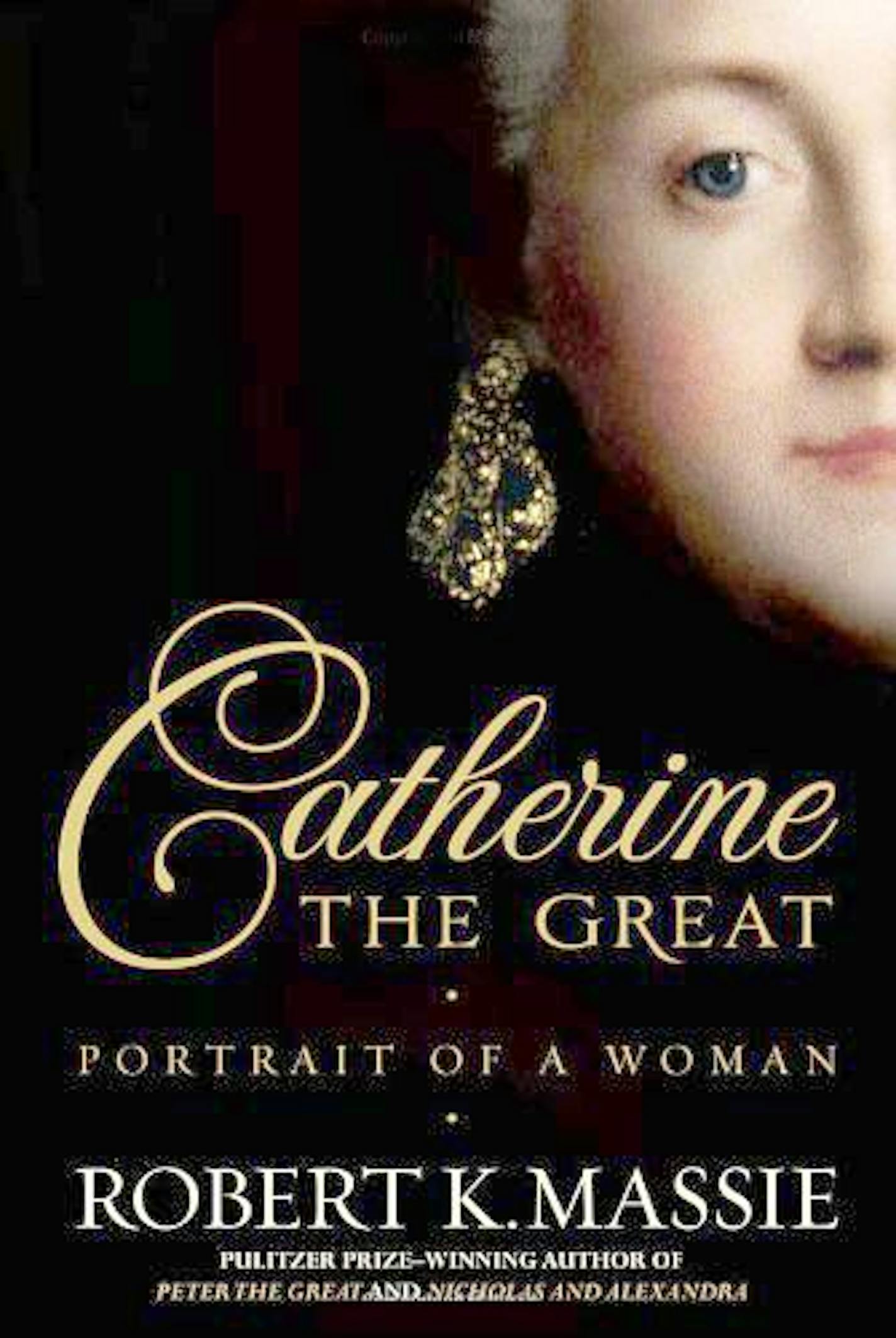 "Catherine the Great" By: Robert K. Massie