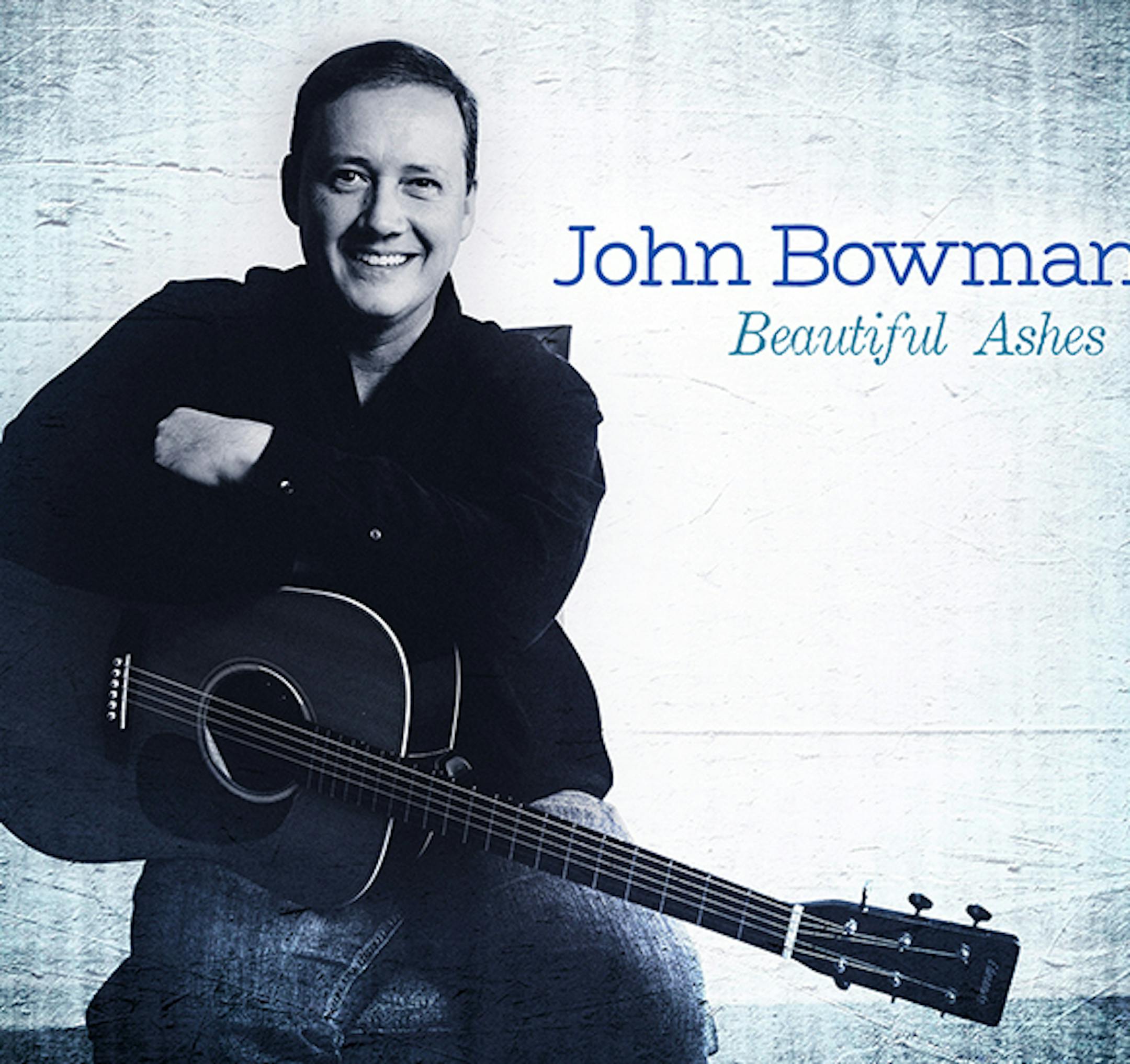 Album cover for John Bowman's "Beautiful Ashes."