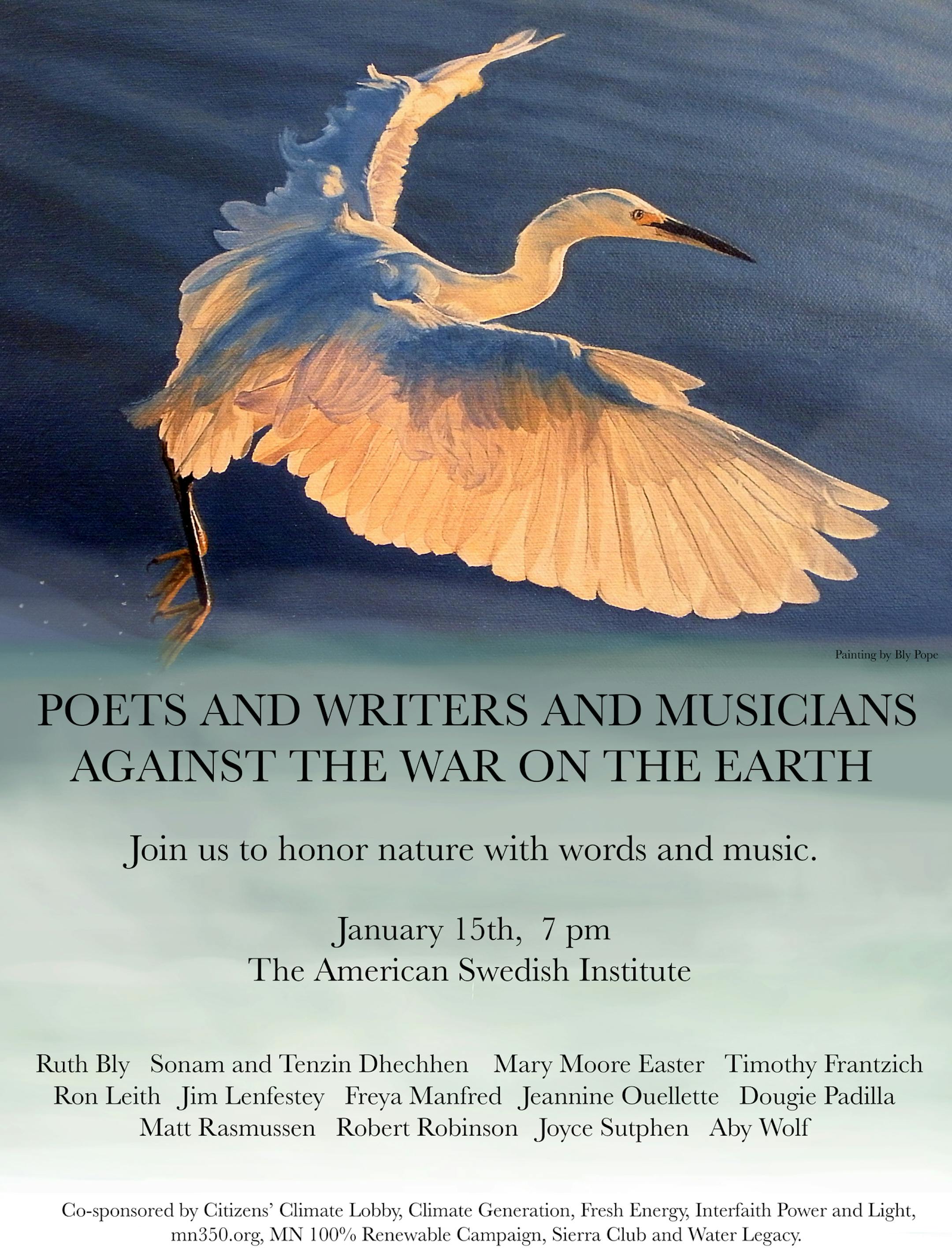 Poets and Writers and Musicians Against the War on the Earth