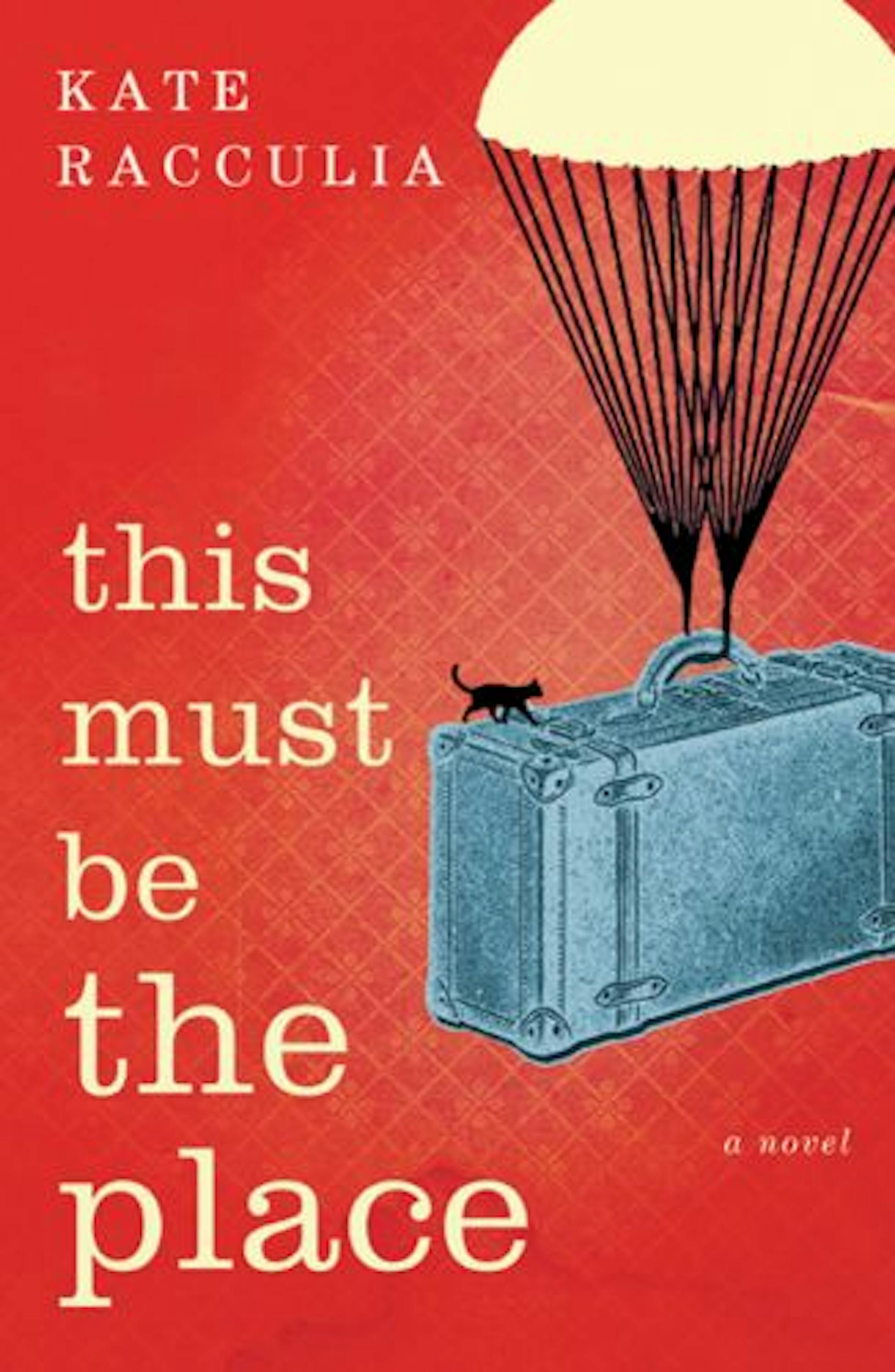 This Must Be The Place by Kate Racculia