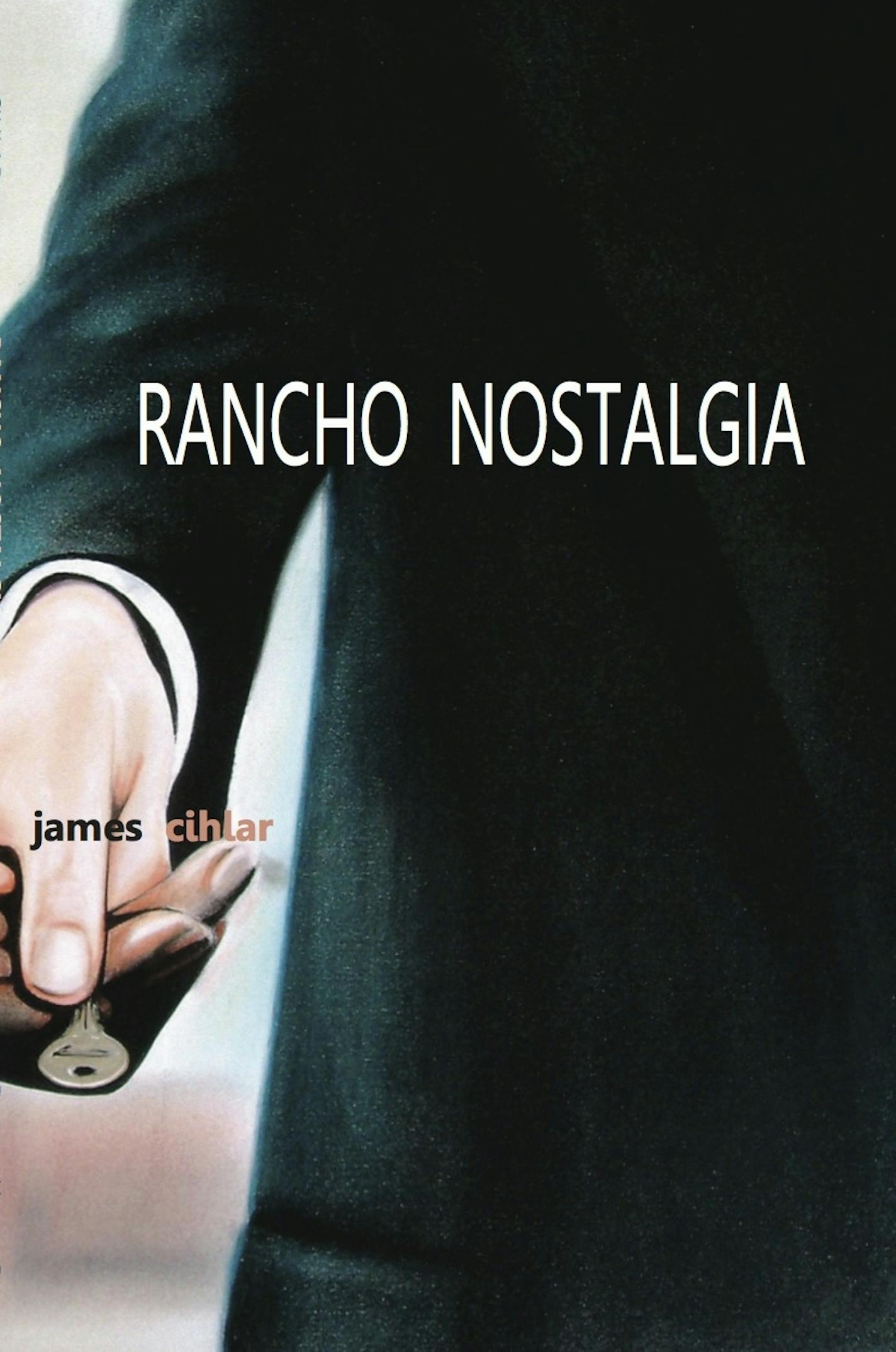 "Rancho Nostalgia," by James Cihlar