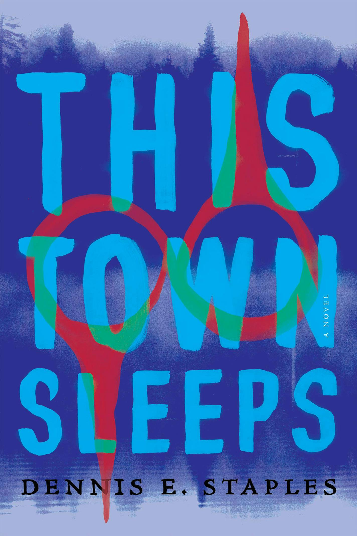 "This Town Sleeps" by Dennis E. Staples