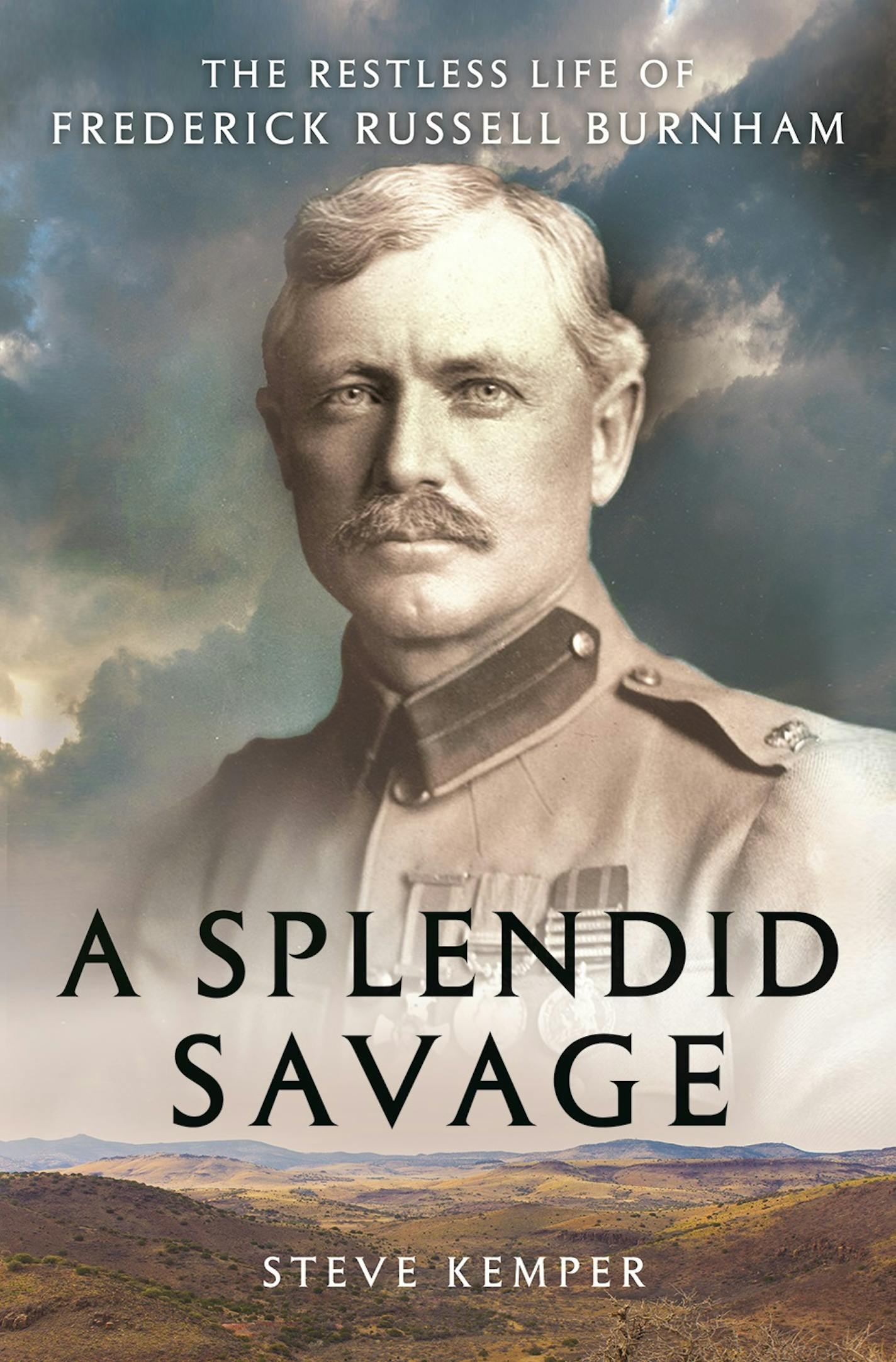 "A Splendid Savage," by Steve Kemper