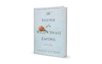"The Sound of a Wild Snail Eating" by Elisabeth Tova Bailey