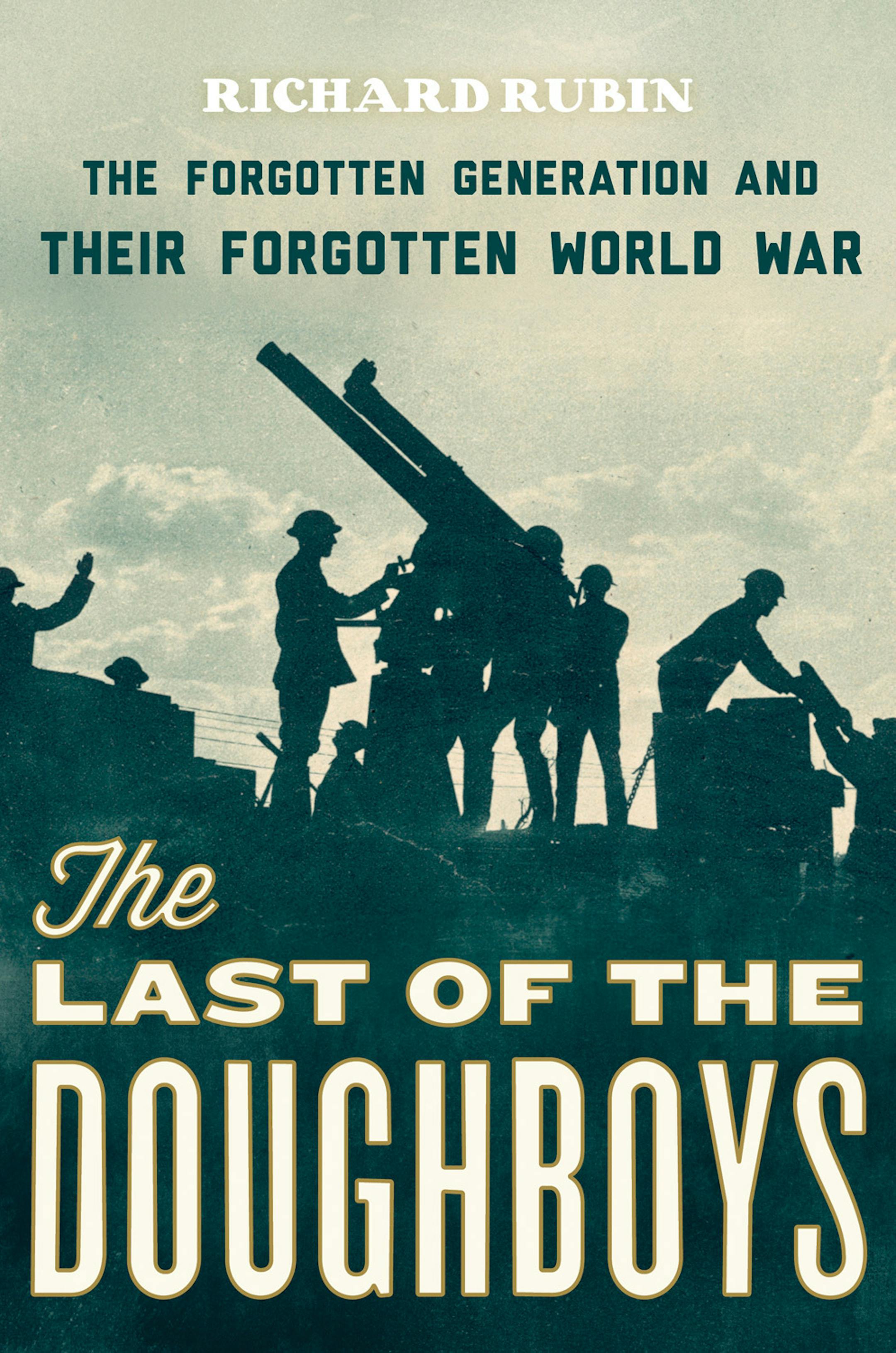 "The Last of the Doughboys," by Richard Rubin.