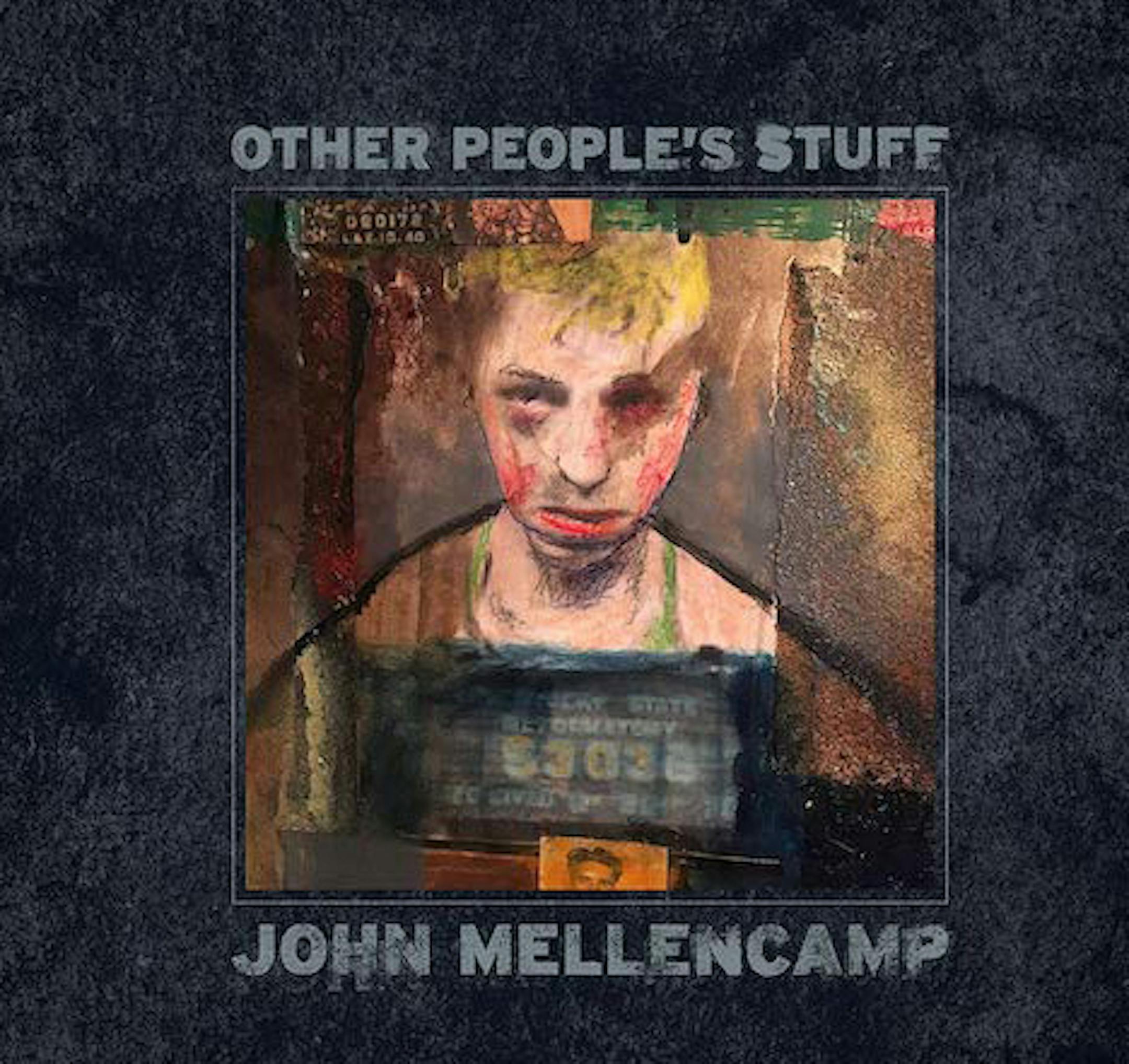 John Mellencamp, “Other People’s Stuff”