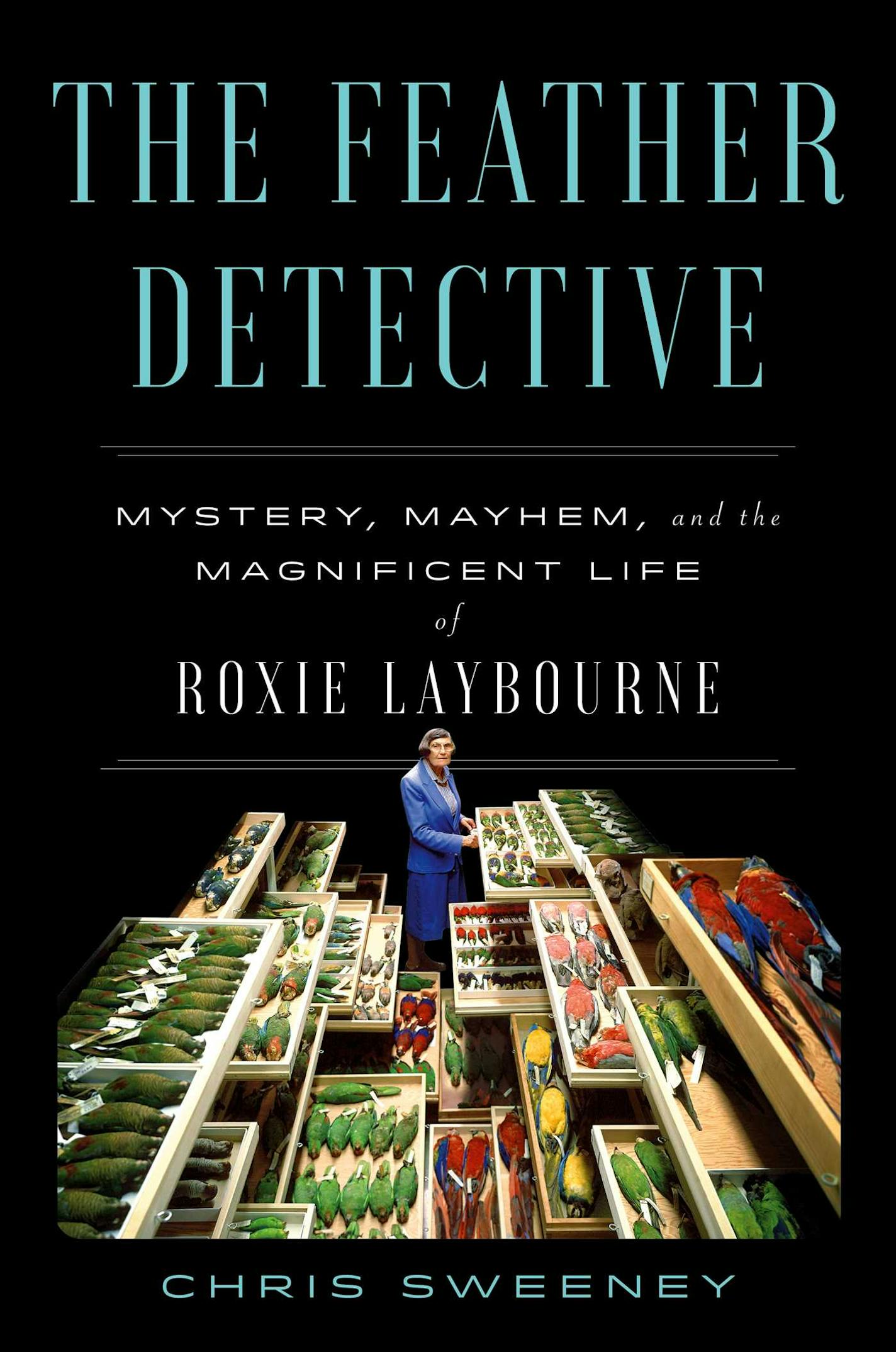 cover of The Feather Detective is a photo of Roxie Laybourne standing in the midst of drawers of colorful bird specimens at the Smithsonian