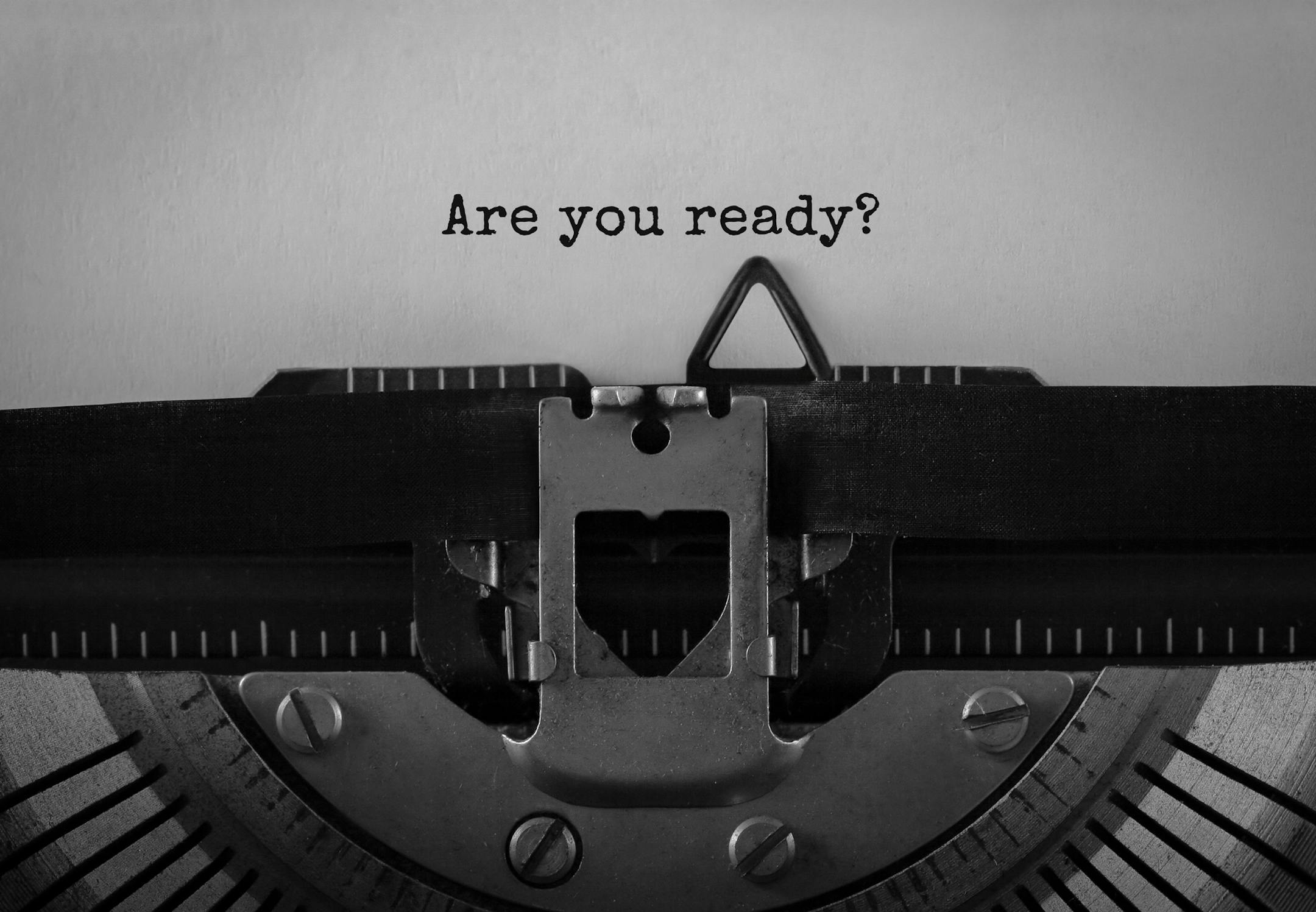 Text Are you ready typed on retro typewriter