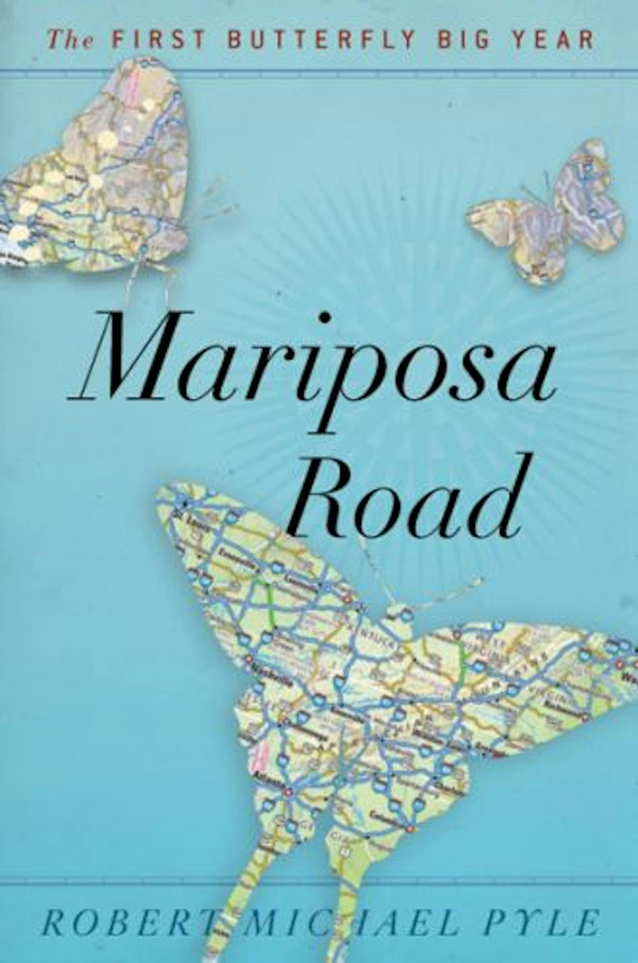 Mariposa Road by Robert Michael Pyle