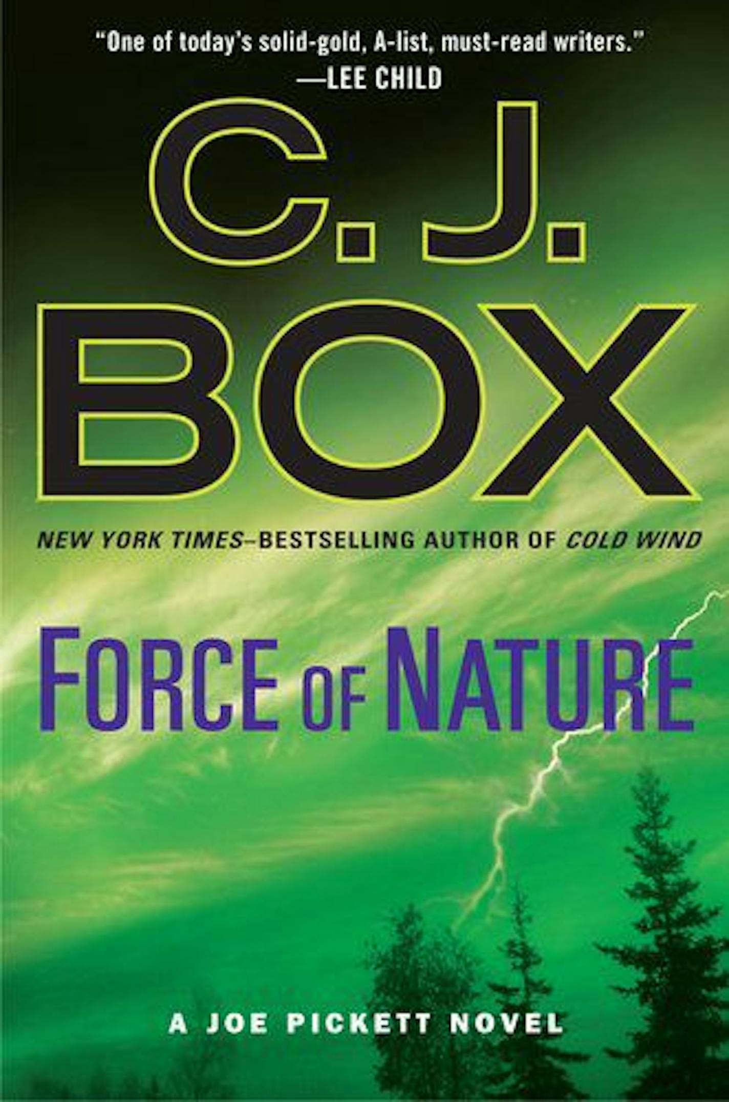 FORCE OF NATURE by C.J. Box.