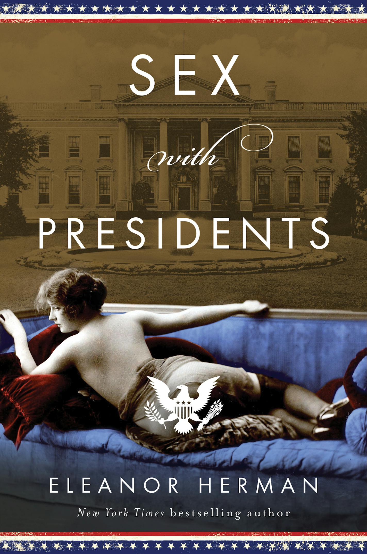 Sex With Presidents by Eleanor Herman