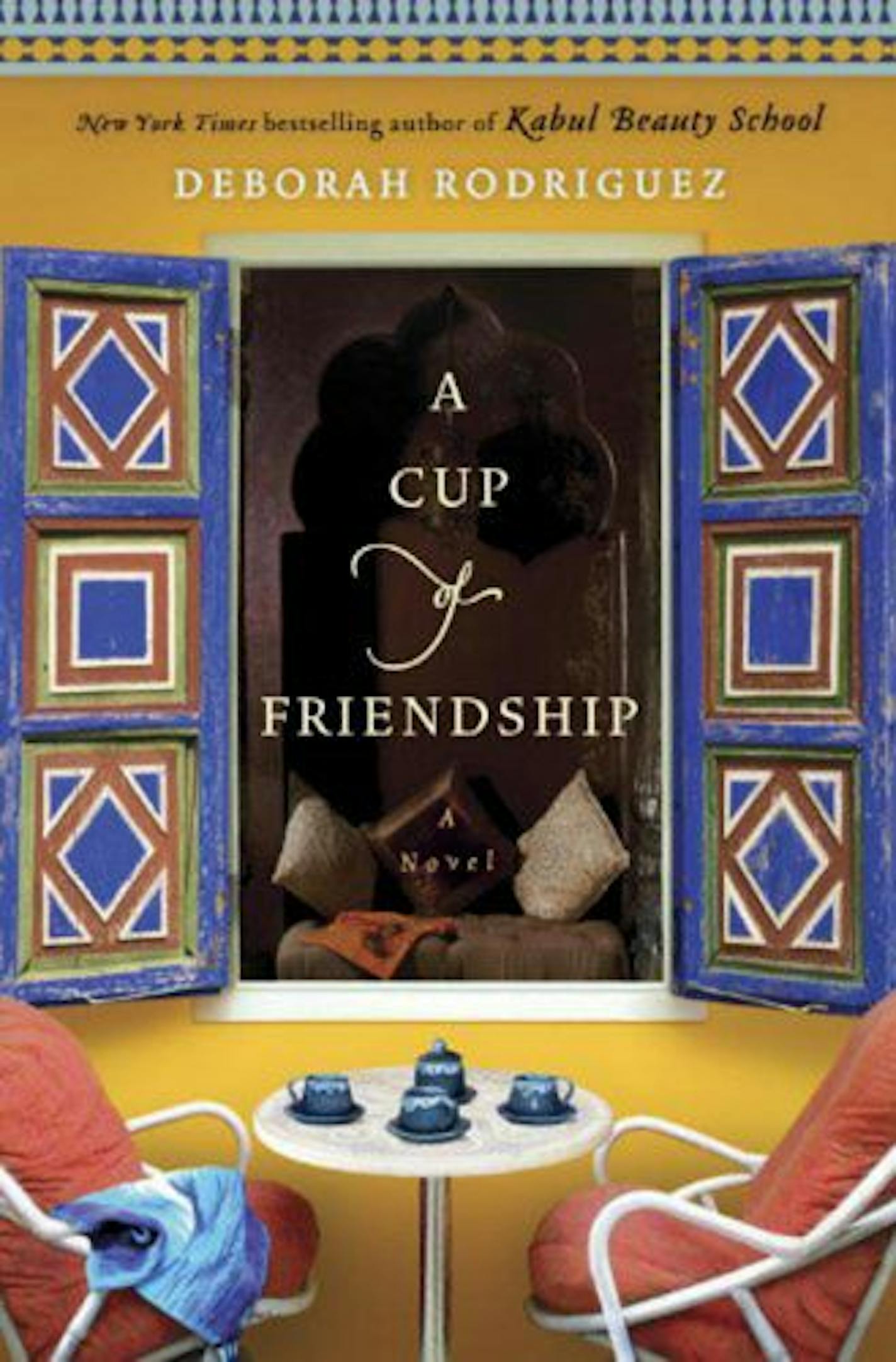 A Cup of Friendship by Deborah Rodriguez