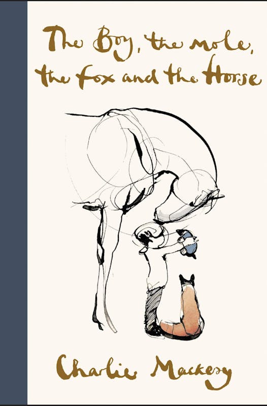 “The Boy, the Mole, the Fox and the Horse,” by Charlie Mackesy. (HarperOne/TNS) ORG XMIT: 1520260