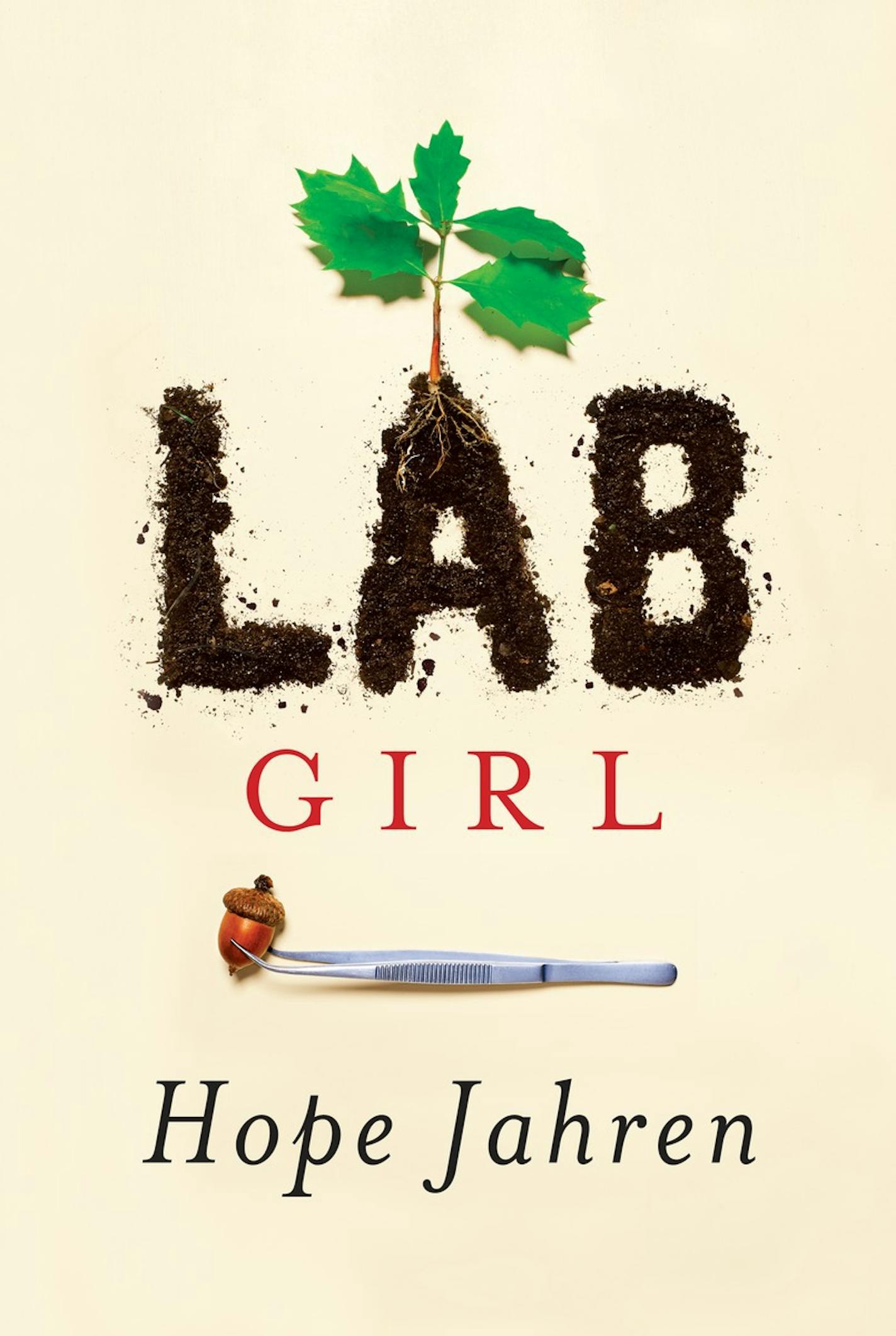 "Lab Girl," by Hope Jahren