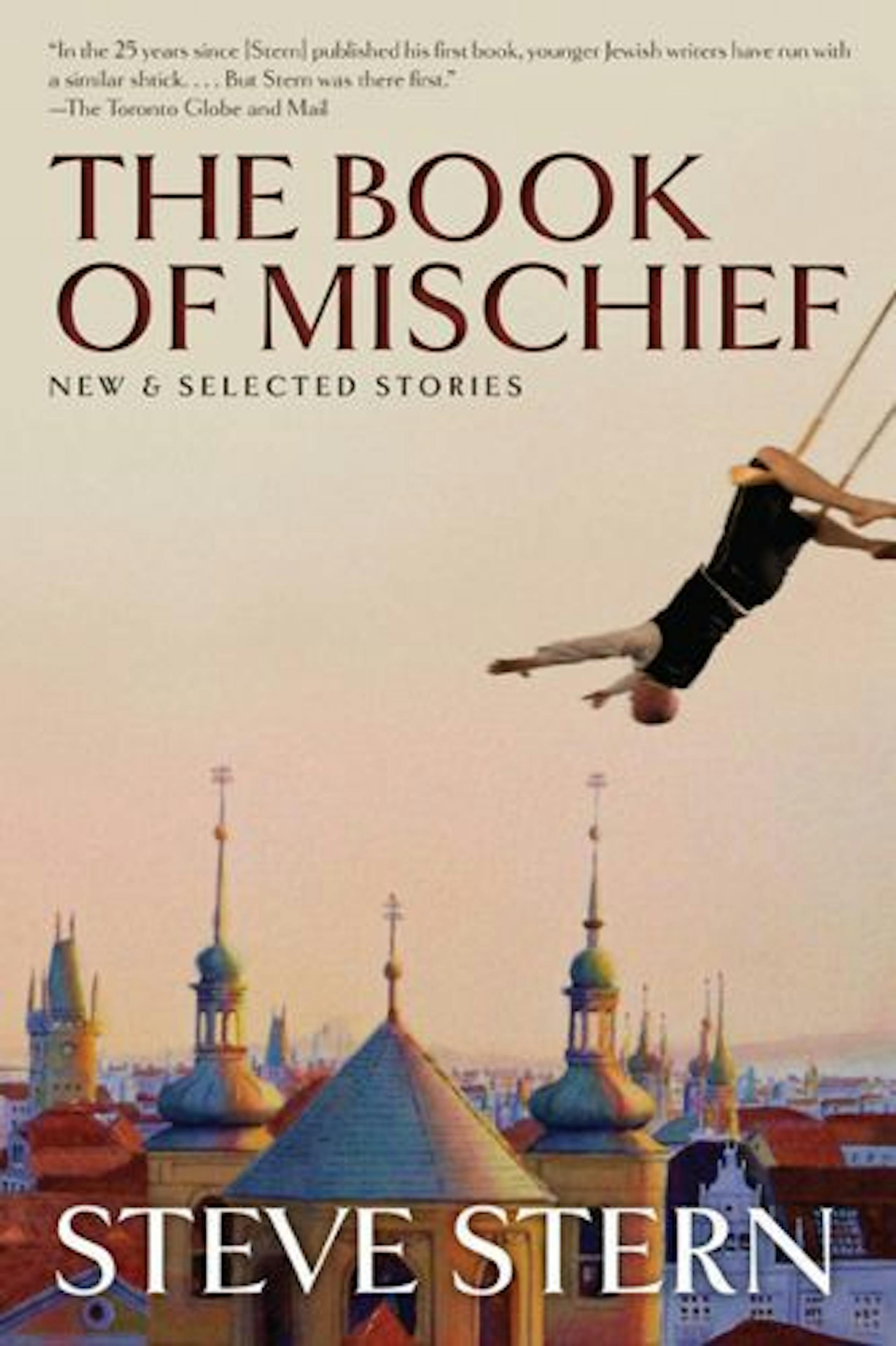 THE BOOK OF MISCHIEF By: Steve Stern.
