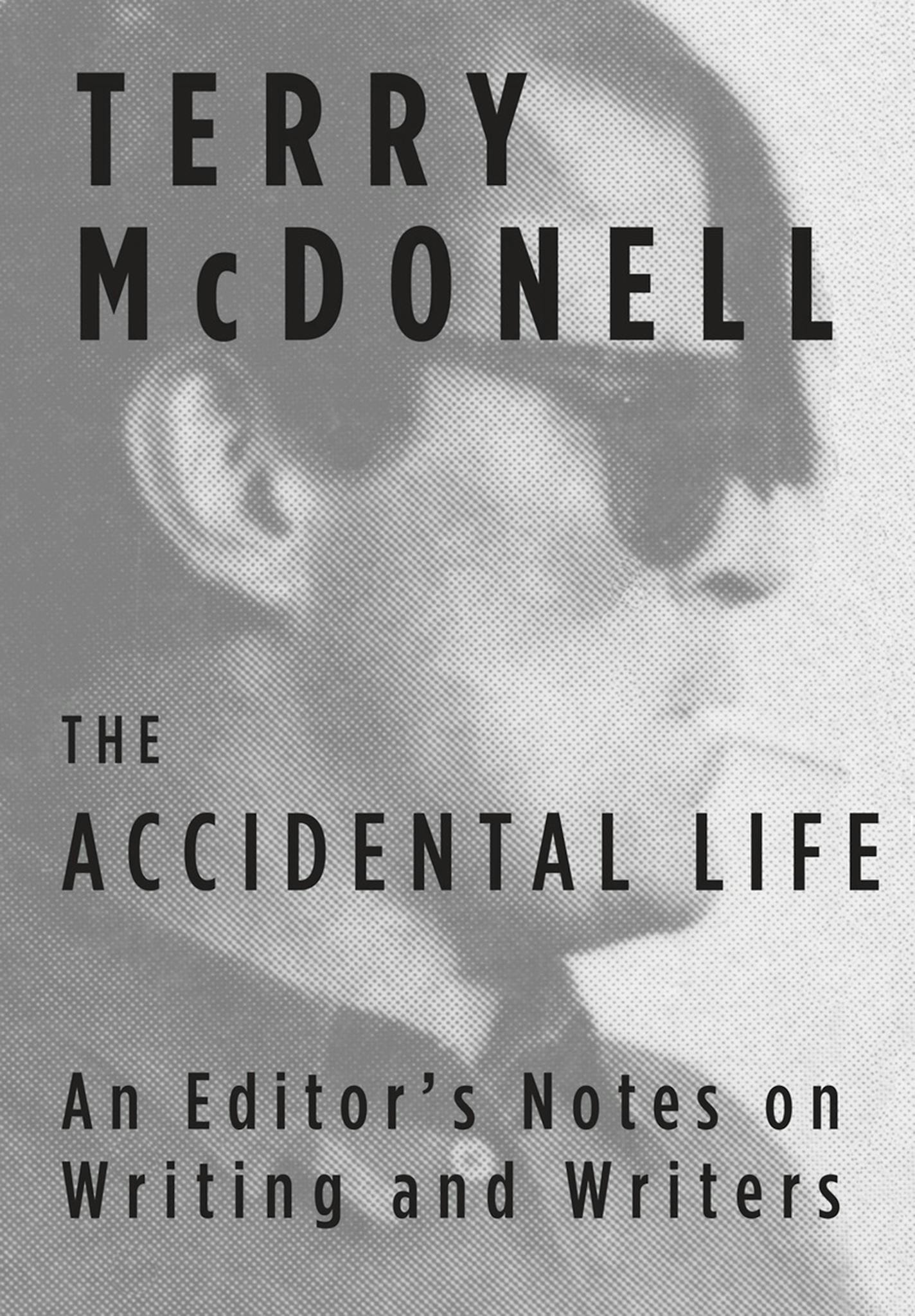 "The Accidental Life," by Terry McDonell