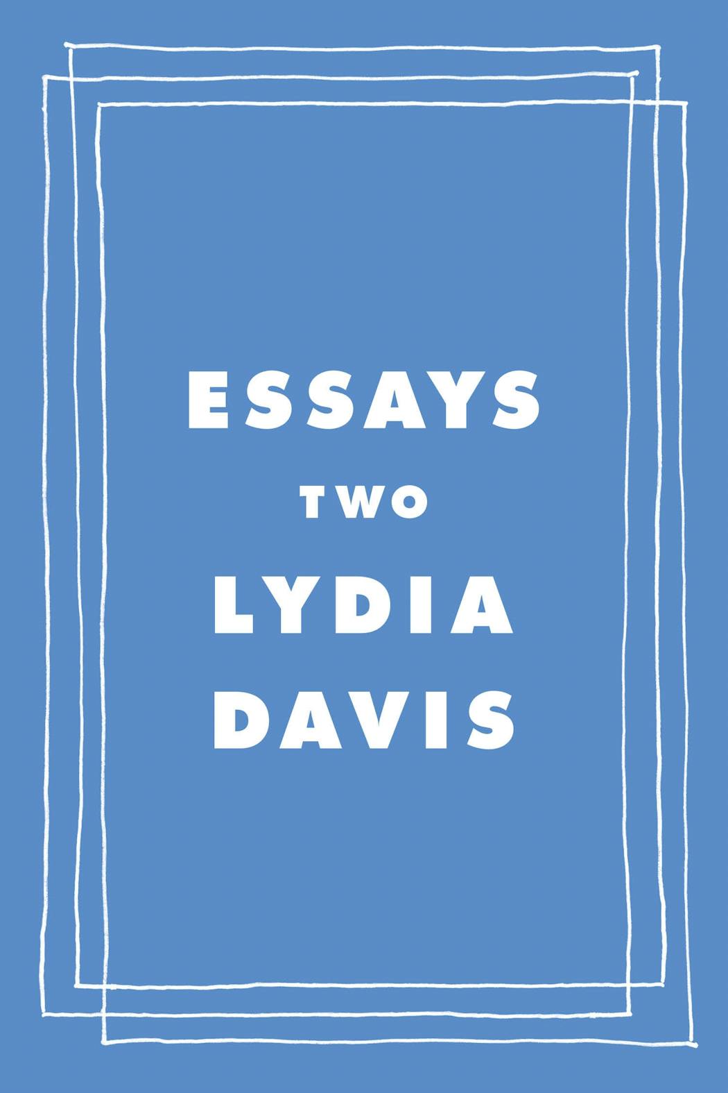 lydia davis essays two