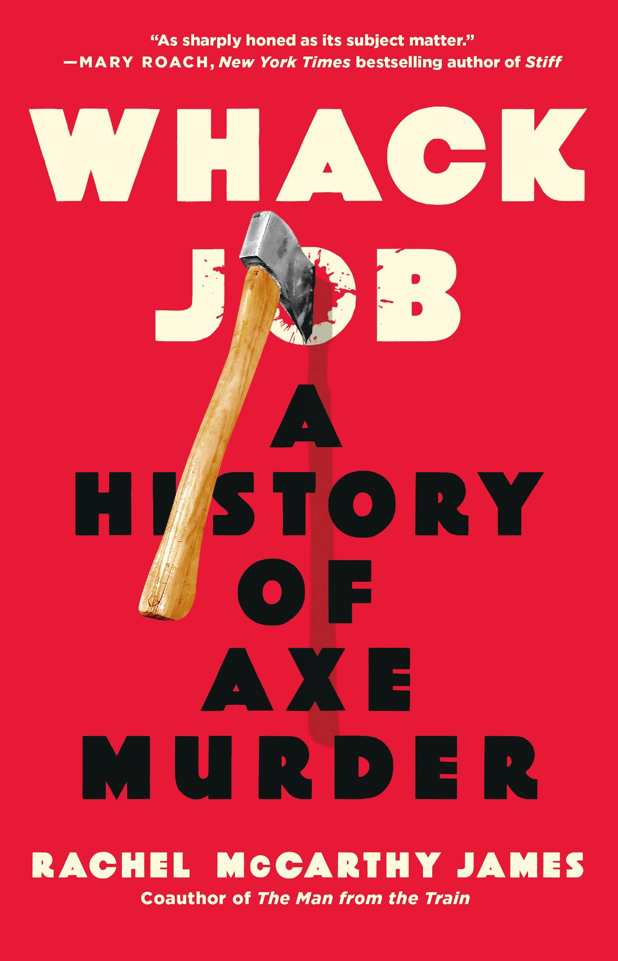 red cover of Whack Job features an illustration of an axe hacking into the "o" of the title