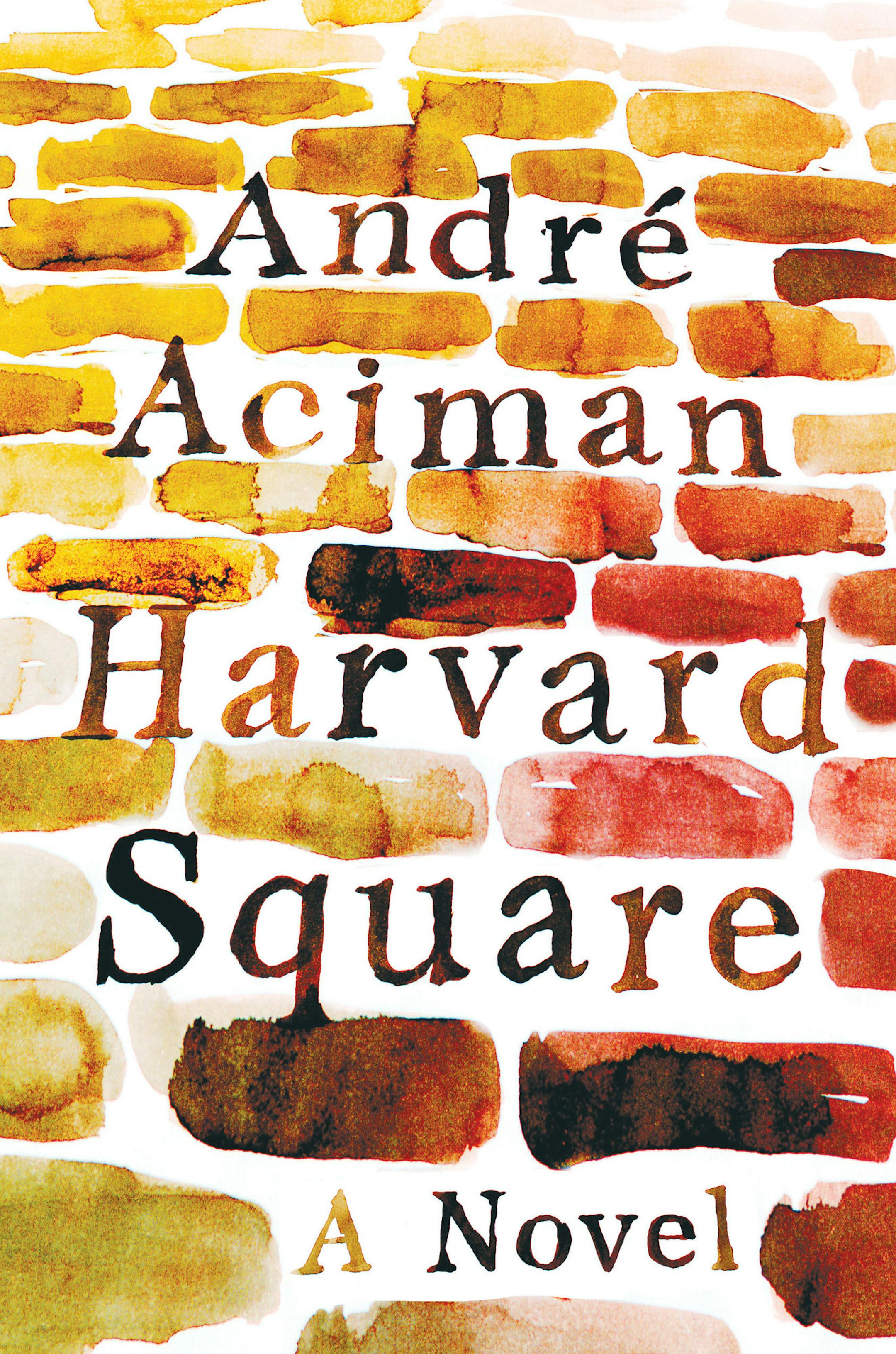 "Harvard Square," by Andre Aciman.