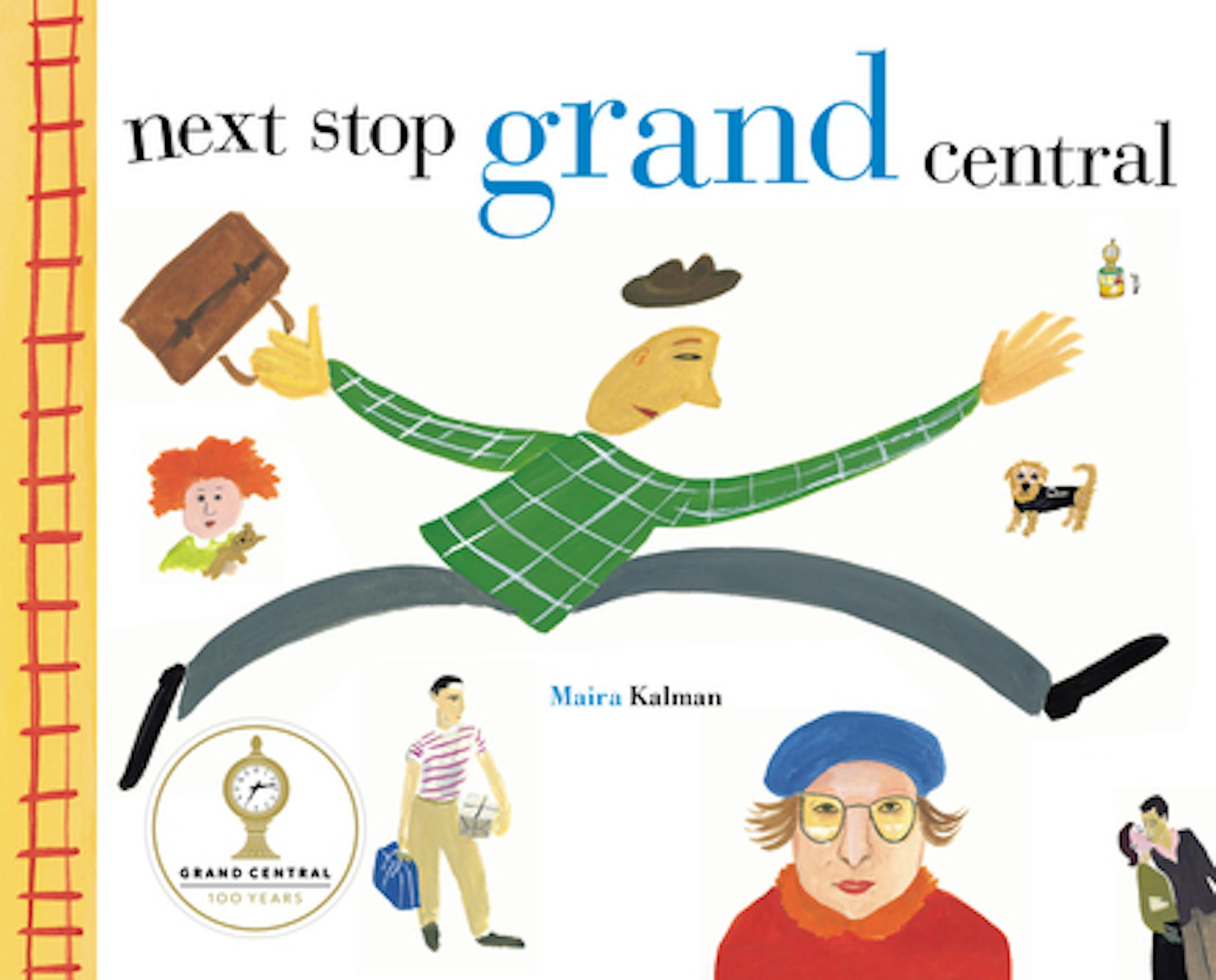 "Next Stop Grand Central," by Maira Kalman