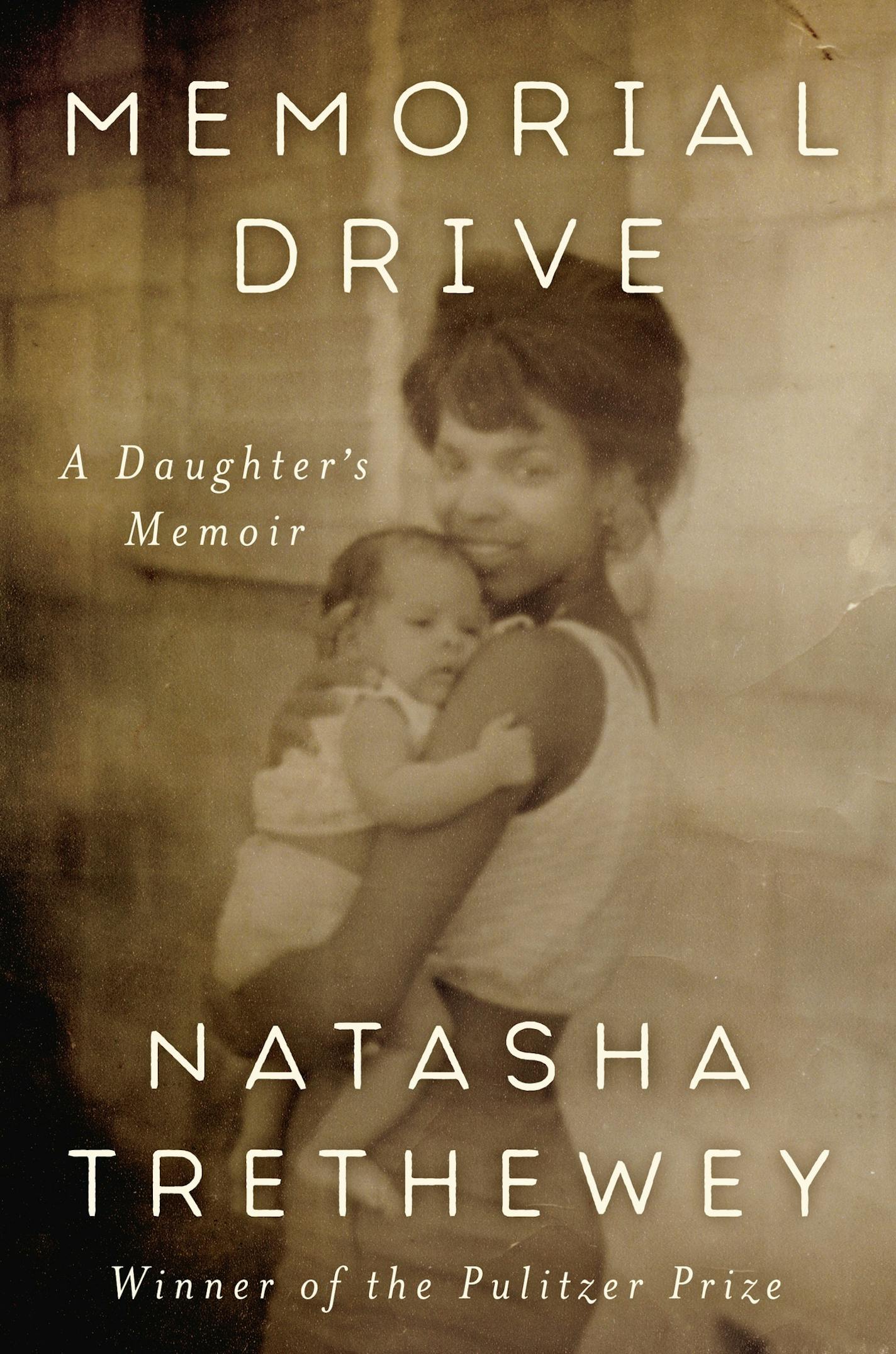 Memorial Drive by Natasha Trethewey