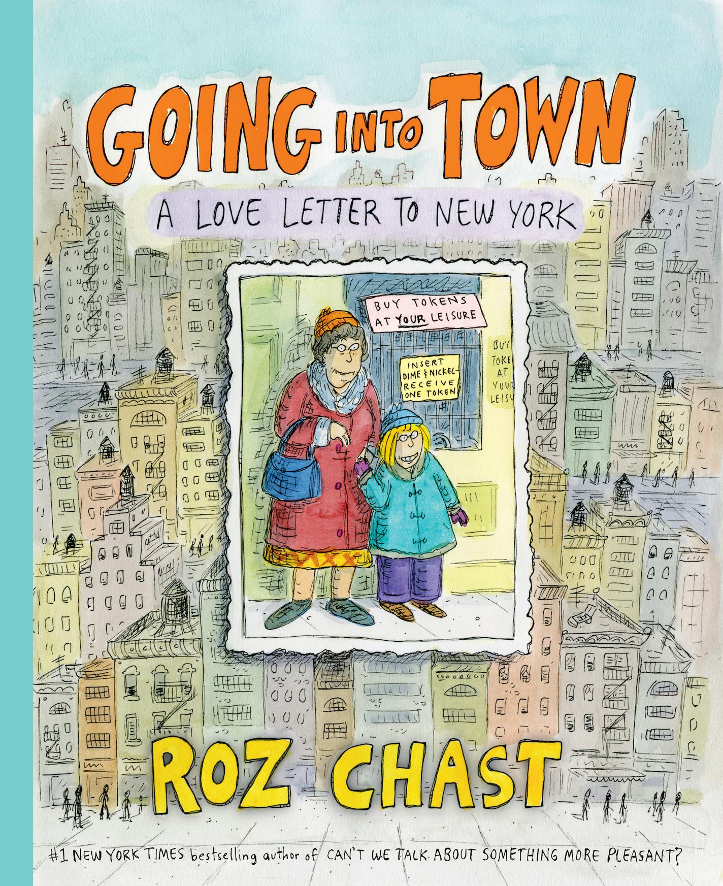 Going Into Town, by Roz Chast