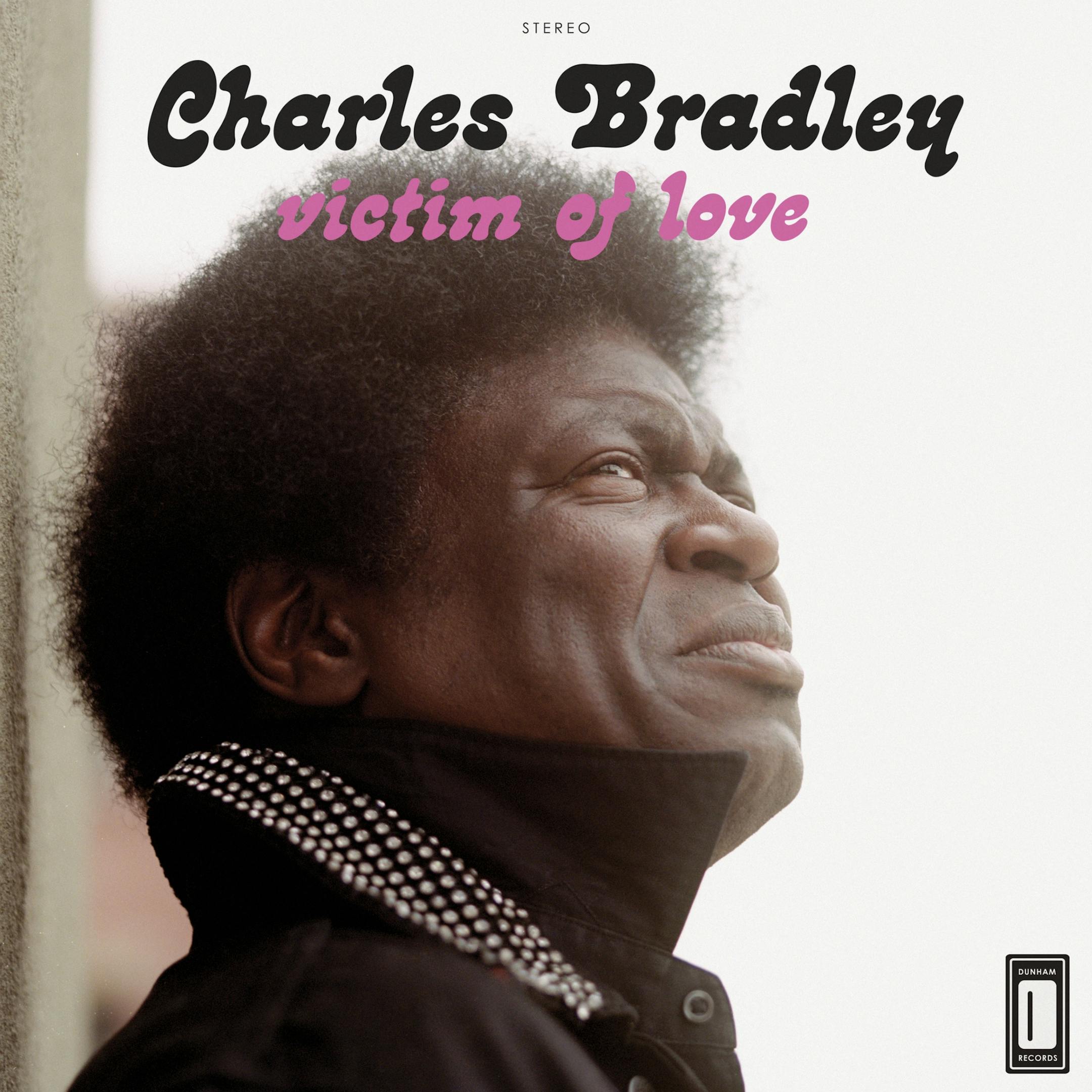 This CD cover image released by Daptone shows "Victim of Love," by Charles Bradley. (AP Photo/Daptone) ORG XMIT: MIN2013040313361261 ORG XMIT: MIN1304031339474839