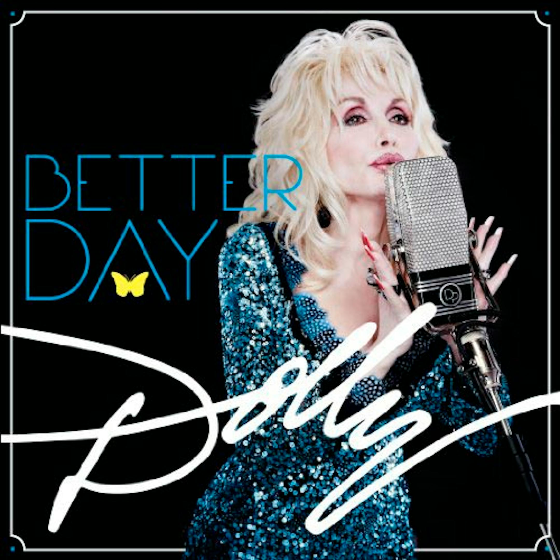 Dolly Parton, "Better Day"