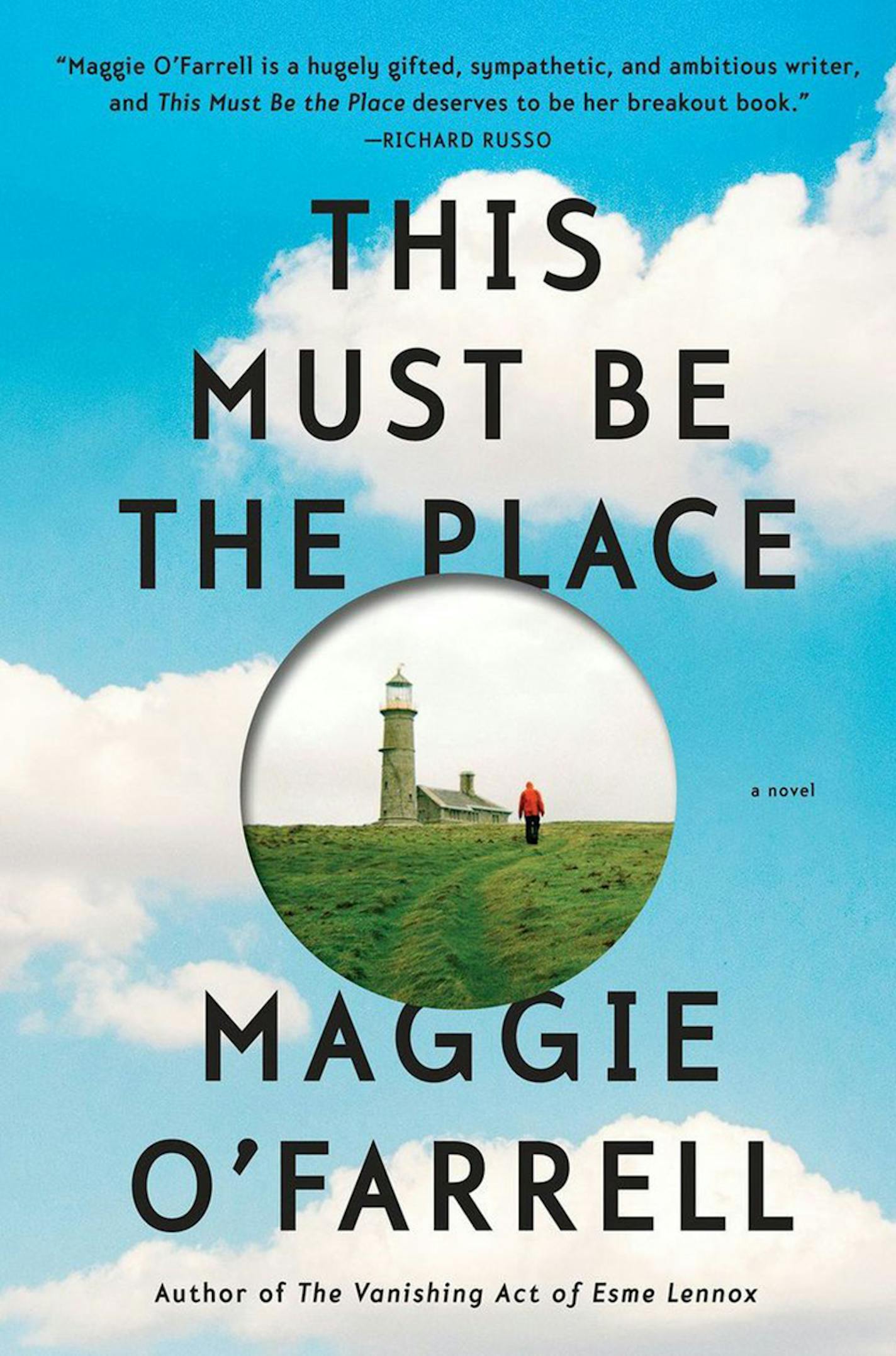 This Must Be the Place
By Maggie O&#xed;Farrell.