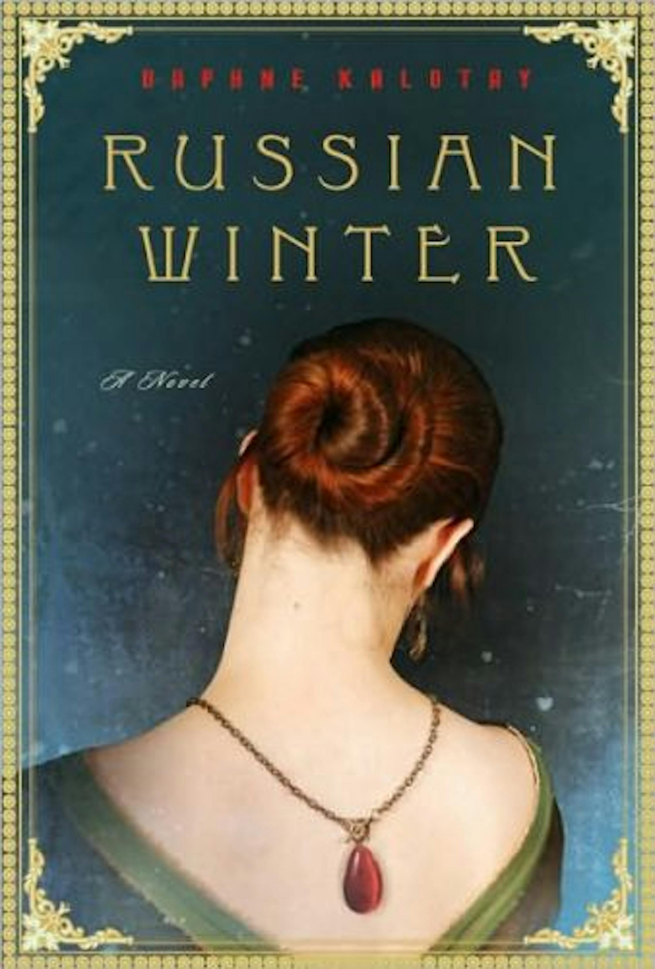 "Russian Winter" by Daphne Kalotay