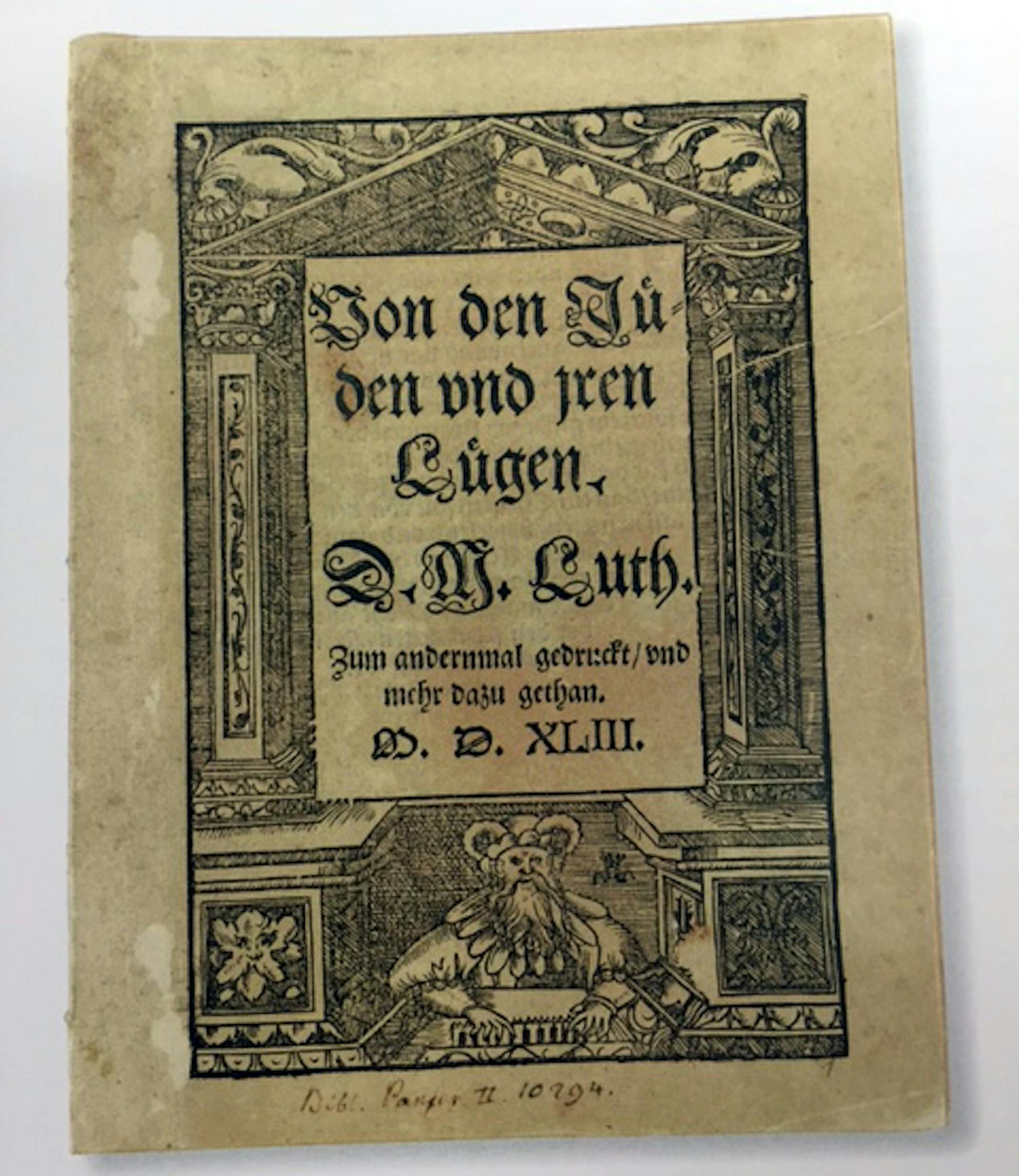A Martin Luther pamphlet "On Jews and Their Lies"
