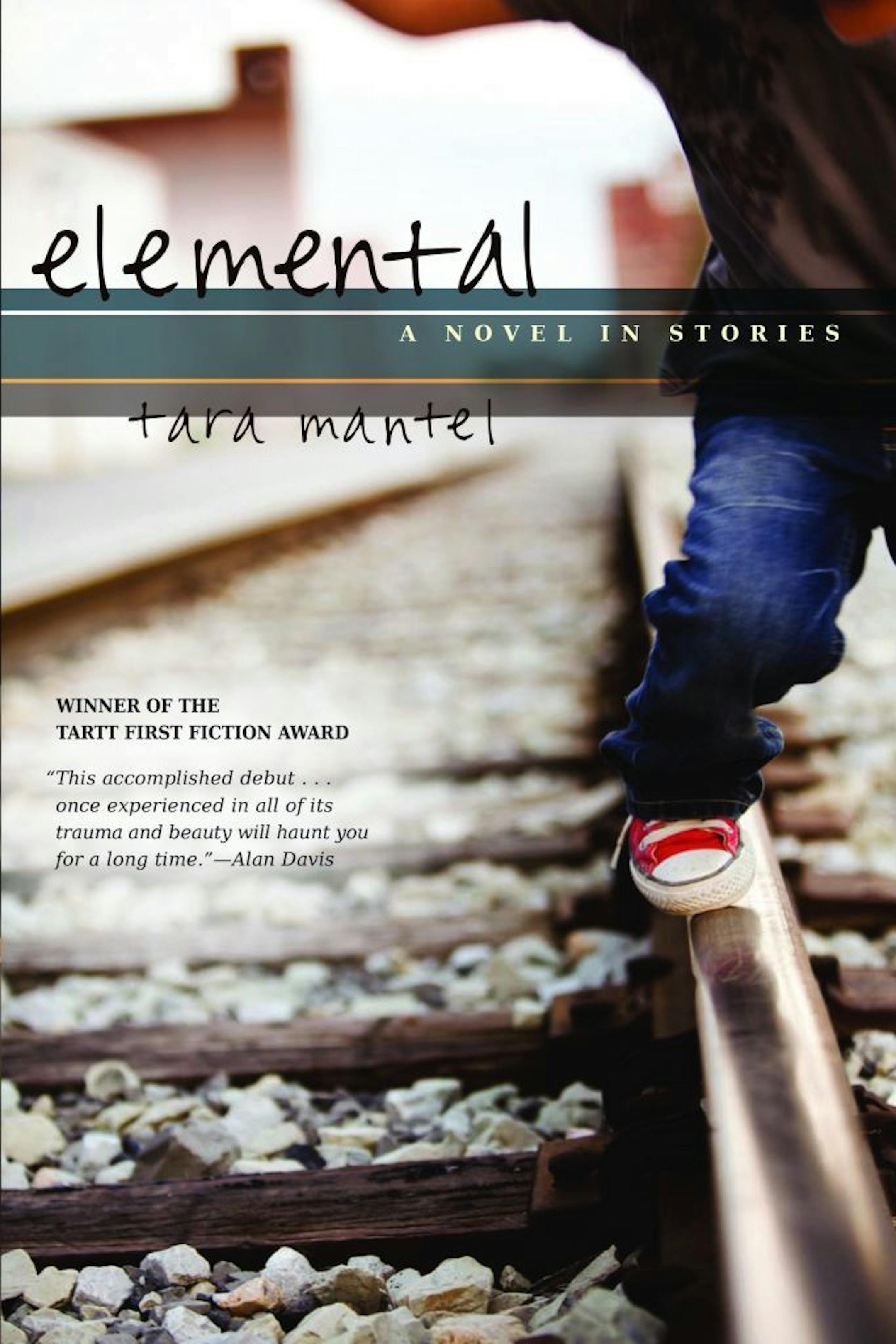 "Elemental: A Novel in Stories," by Tara Mantel