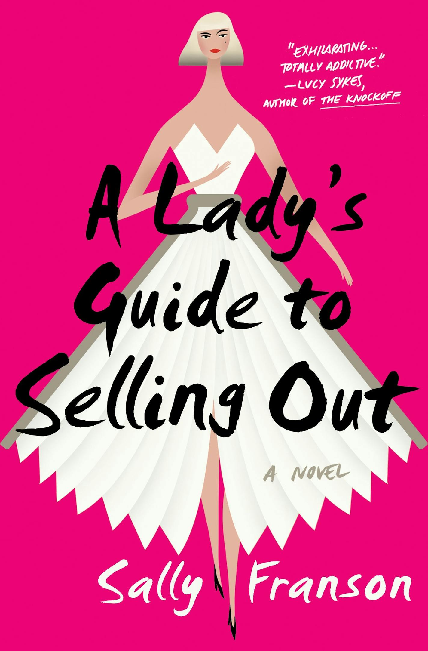 A Lady's Guide to Selling Out, by Sally Franson