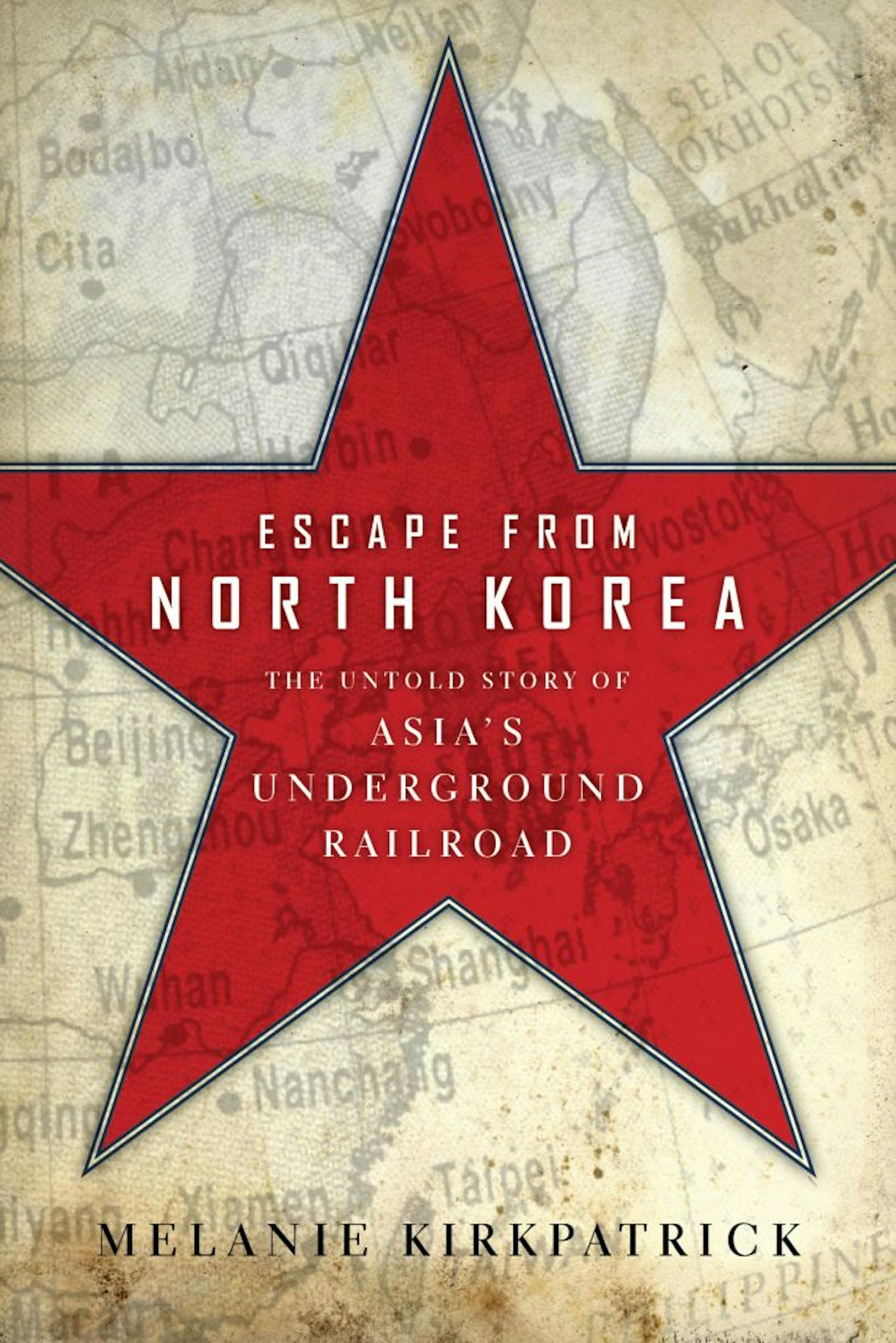 "Escape from North Korea" by Melanie Kirkpatrick